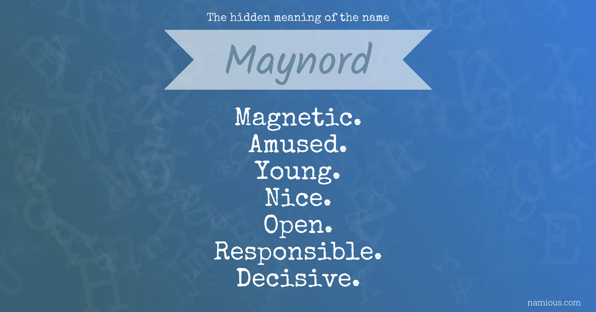 The hidden meaning of the name Maynord