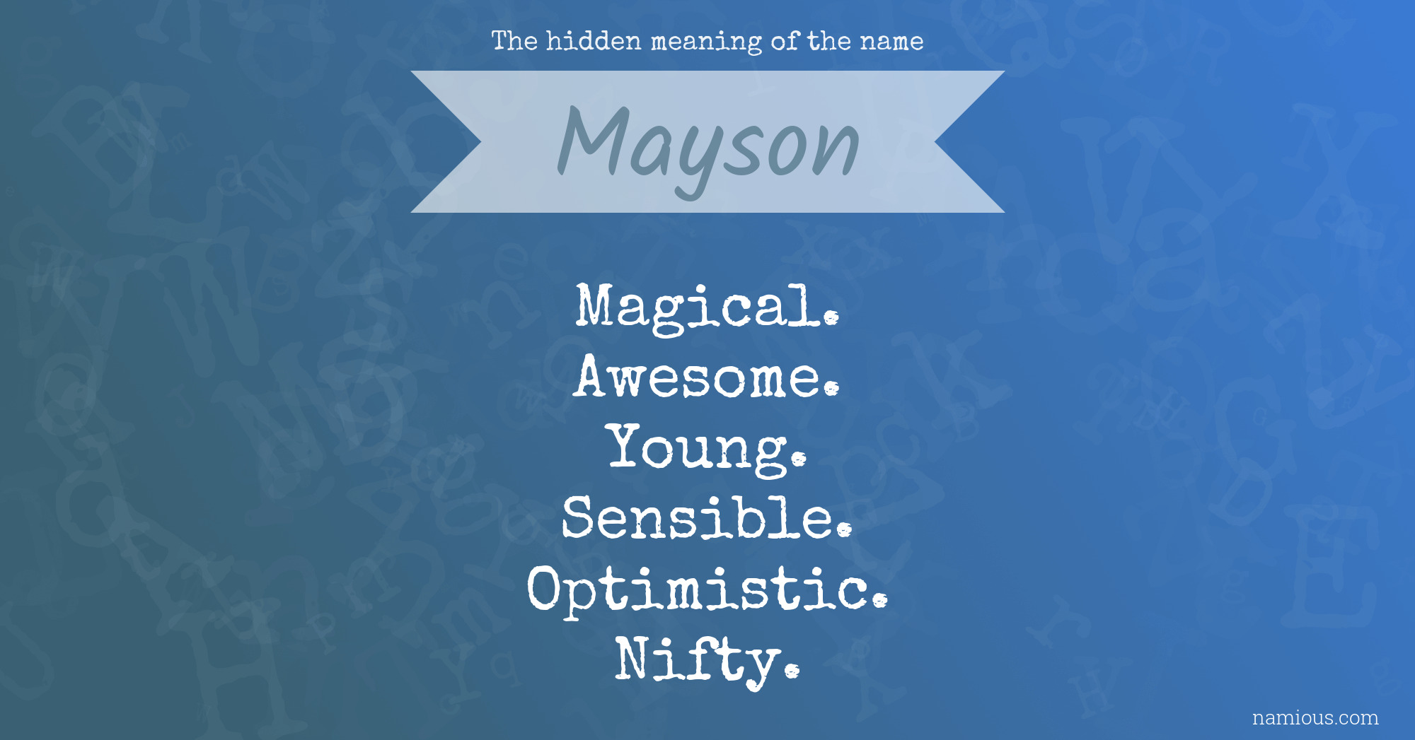 The hidden meaning of the name Mayson