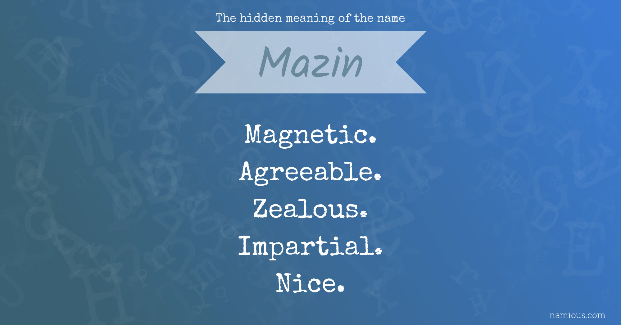 The hidden meaning of the name Mazin