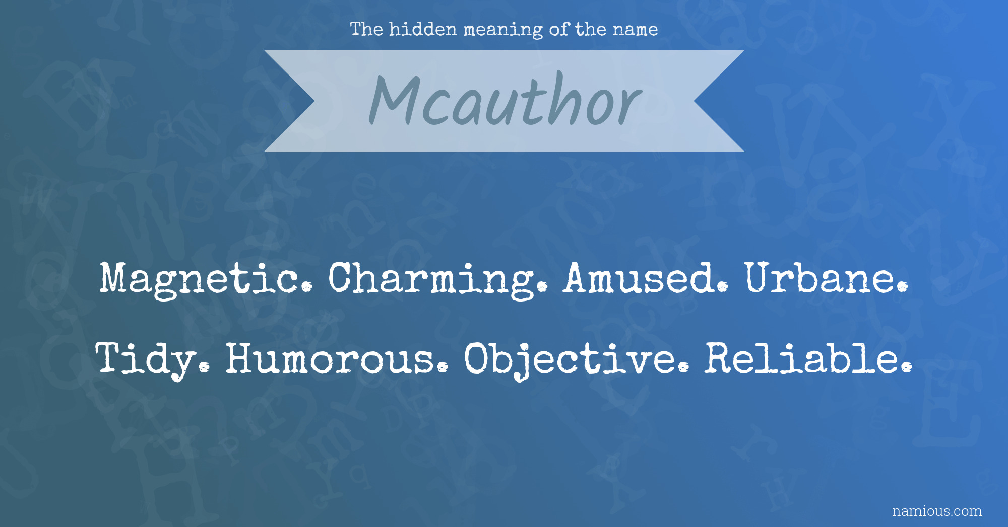 The hidden meaning of the name Mcauthor