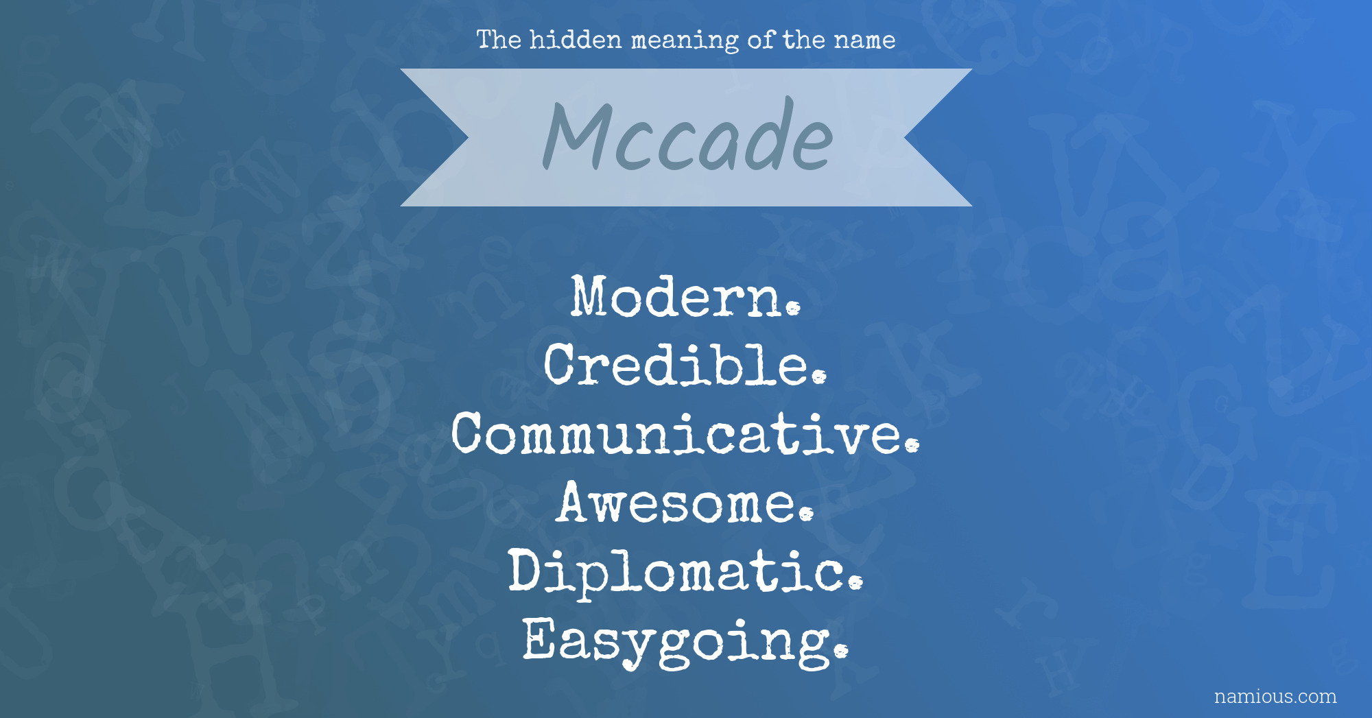 The hidden meaning of the name Mccade