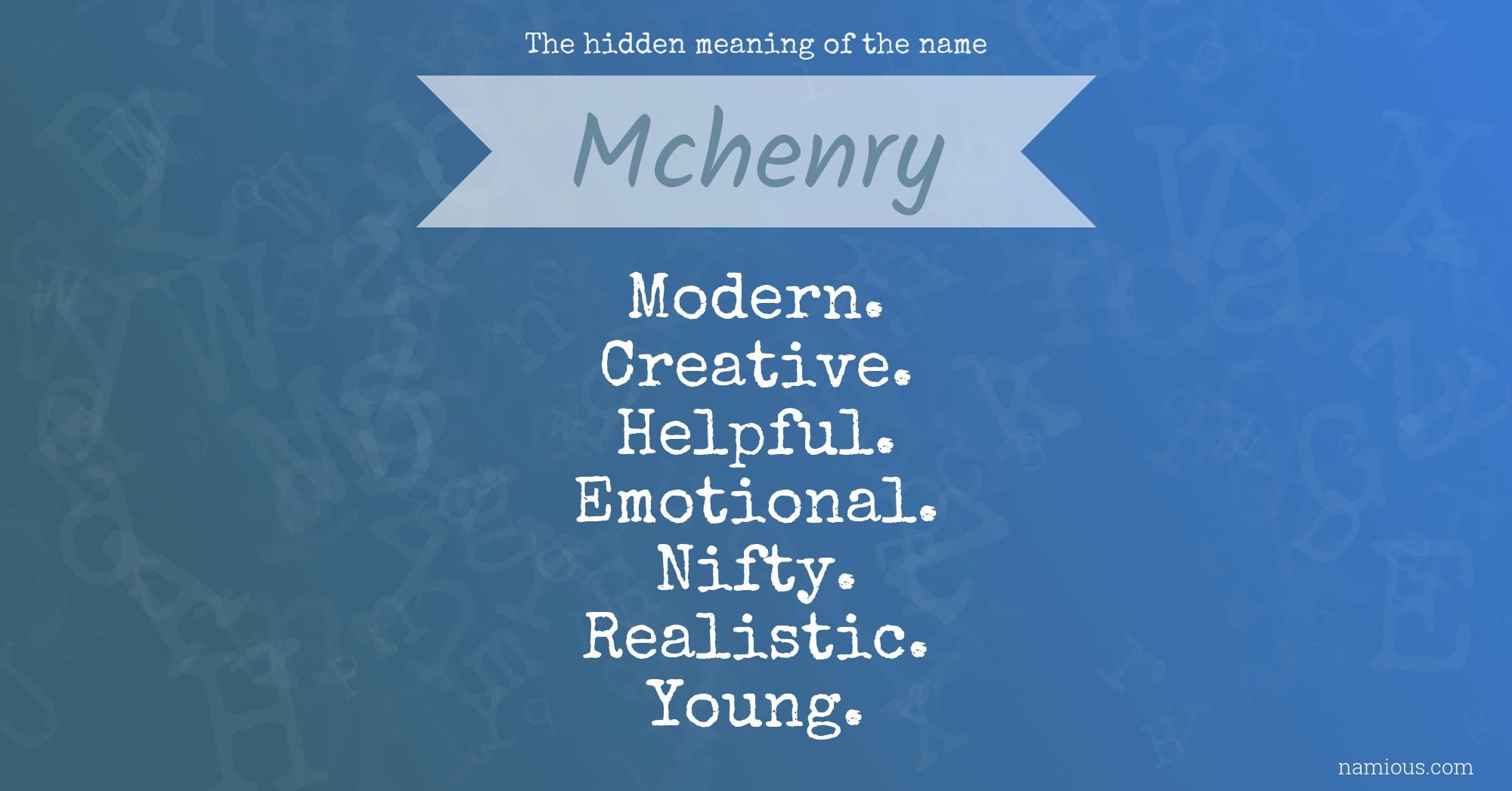 The hidden meaning of the name Mchenry