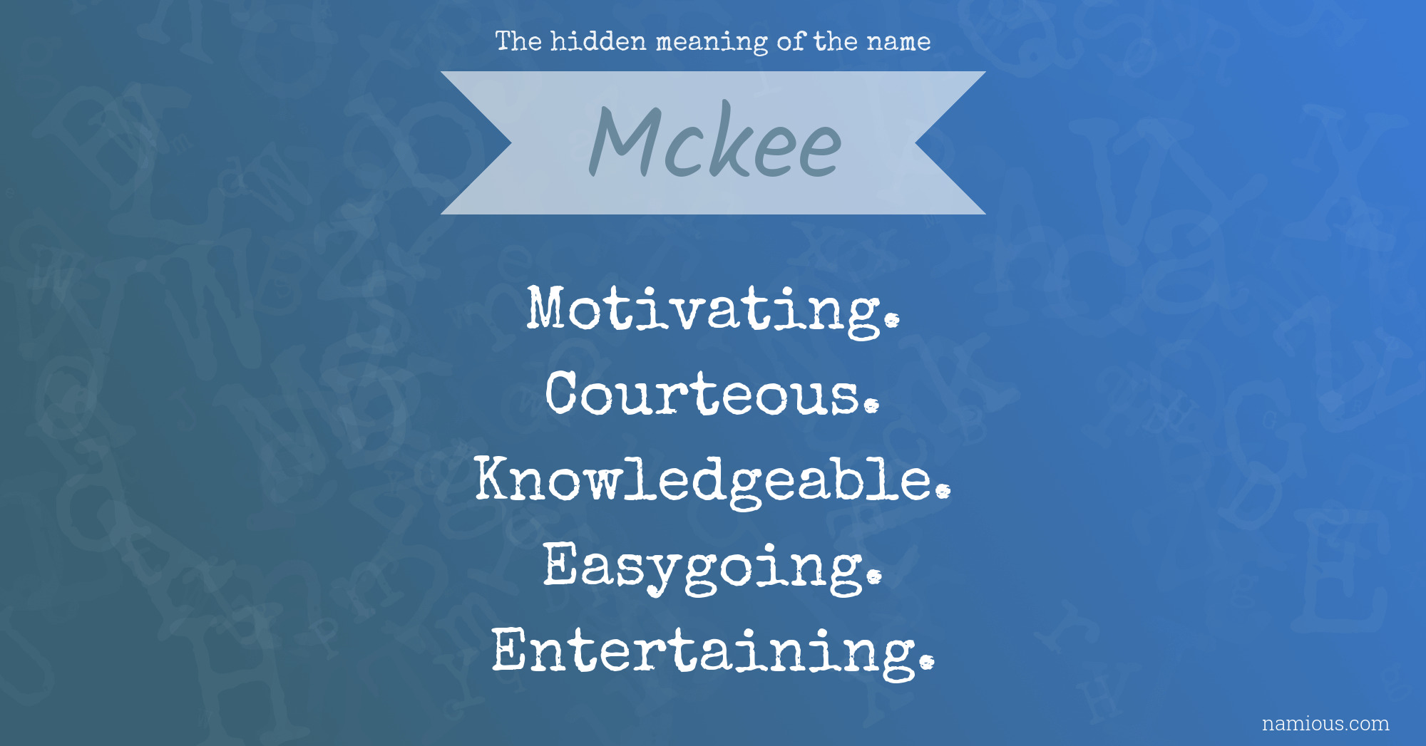 The hidden meaning of the name Mckee