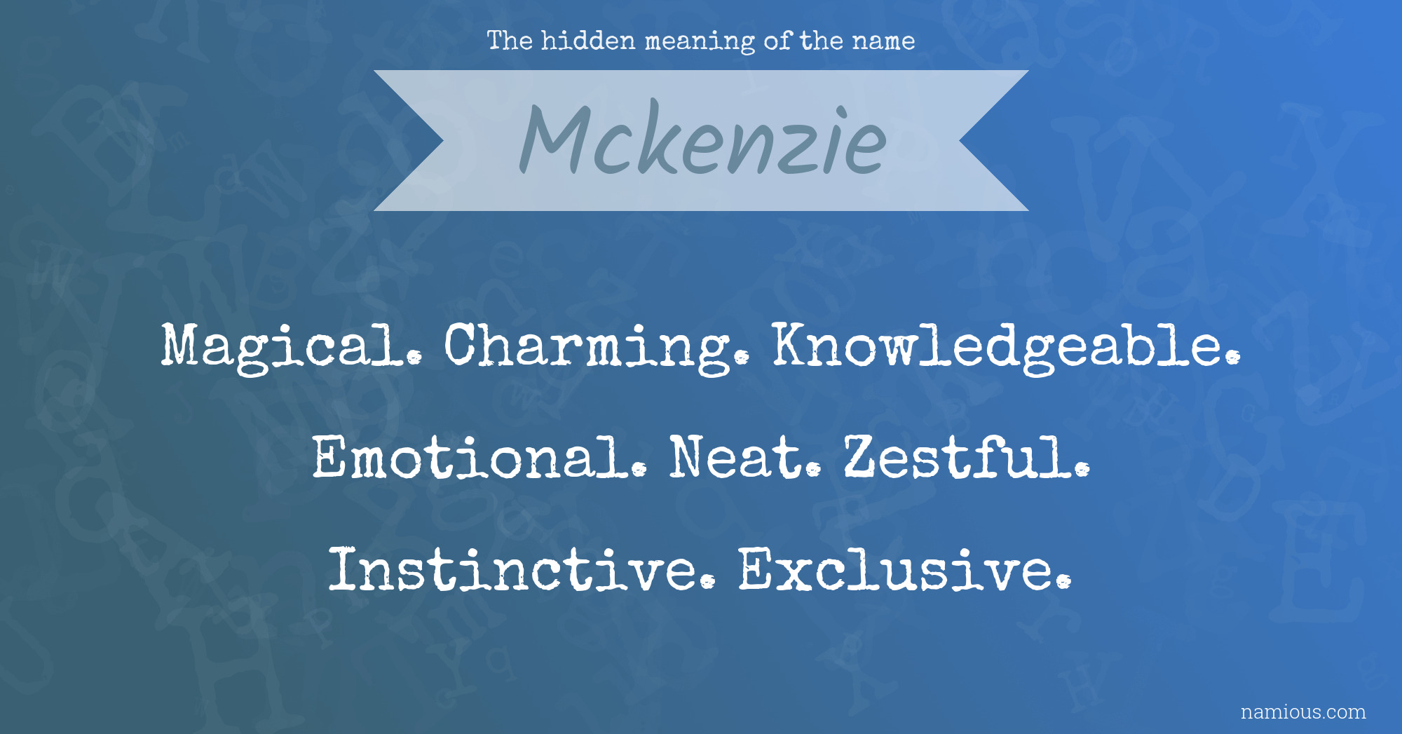 The hidden meaning of the name Mckenzie