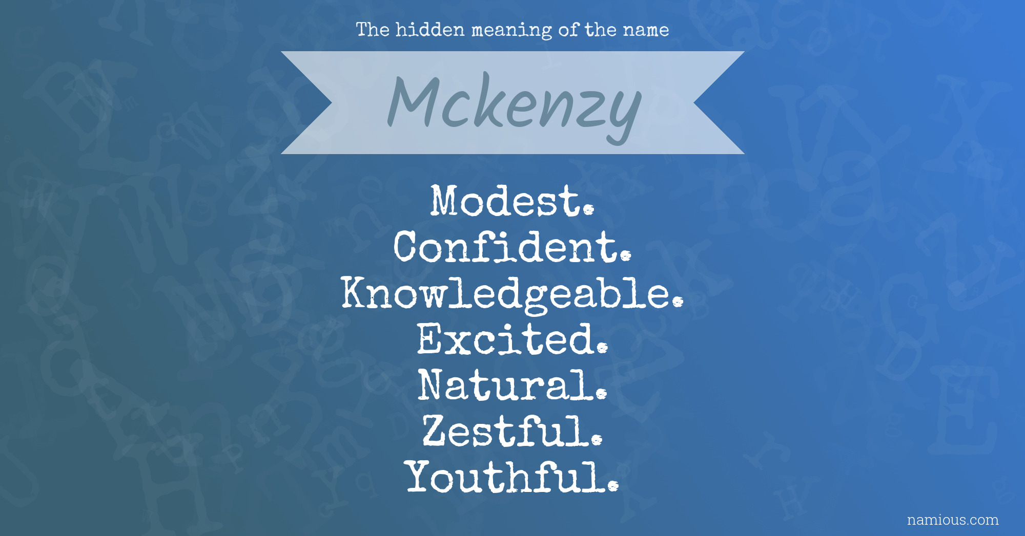 The hidden meaning of the name Mckenzy