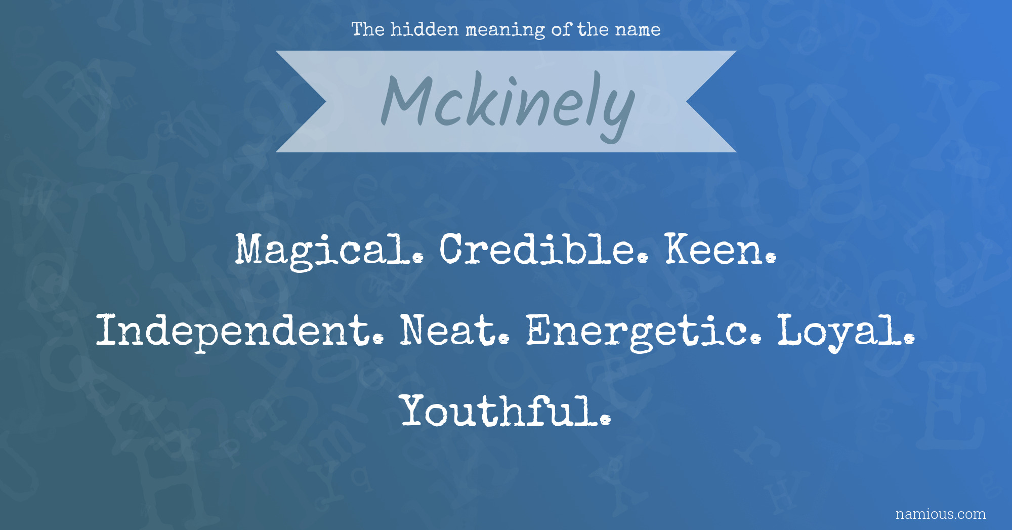 The hidden meaning of the name Mckinely