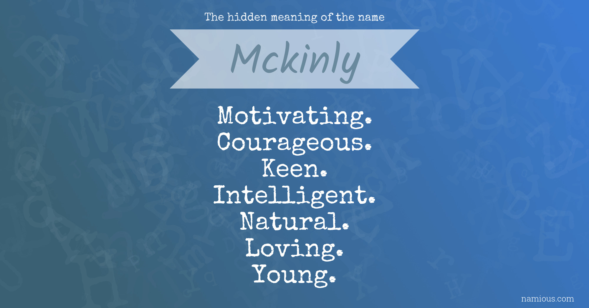 The hidden meaning of the name Mckinly