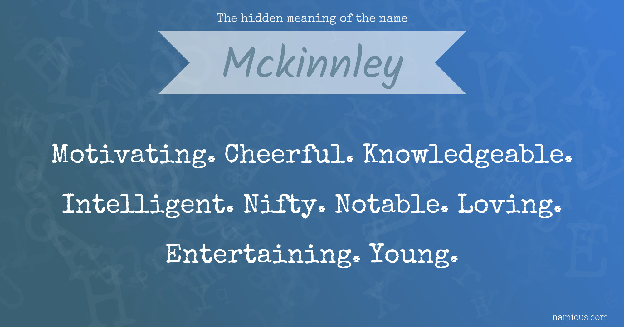 The hidden meaning of the name Mckinnley