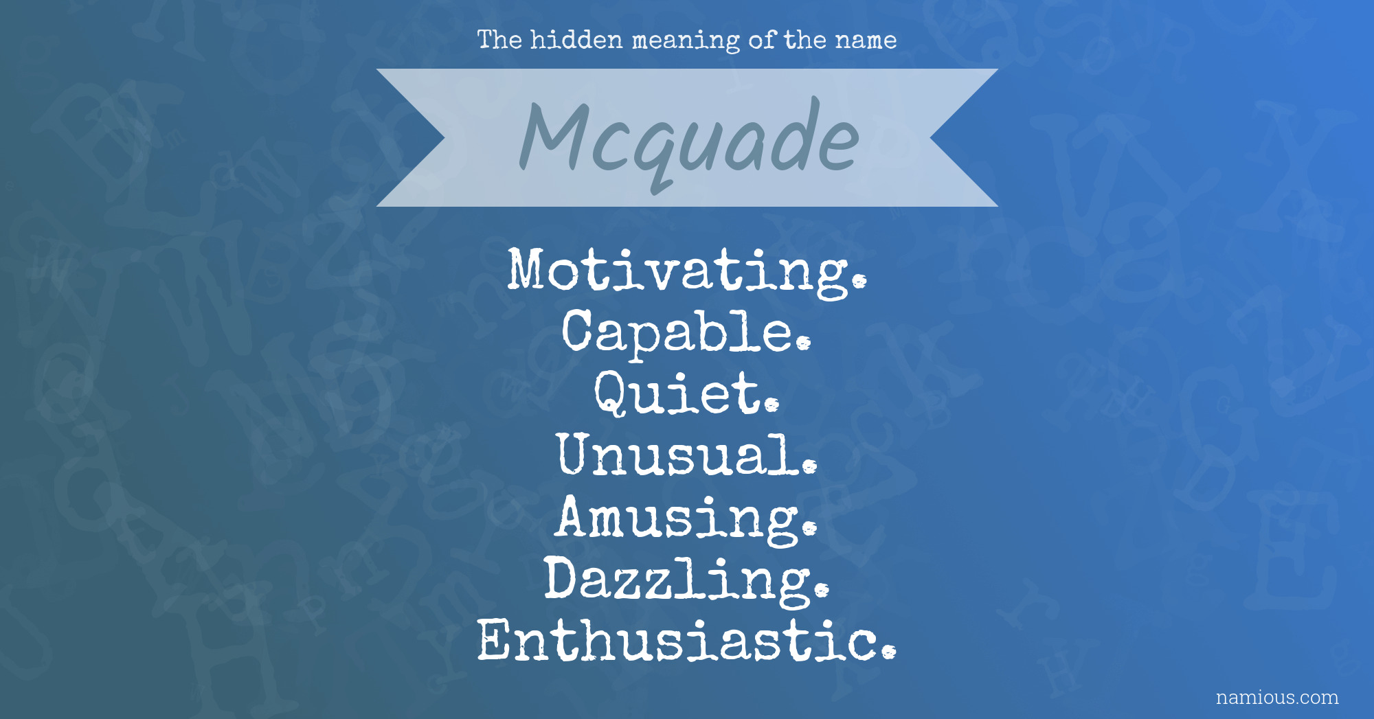 The hidden meaning of the name Mcquade