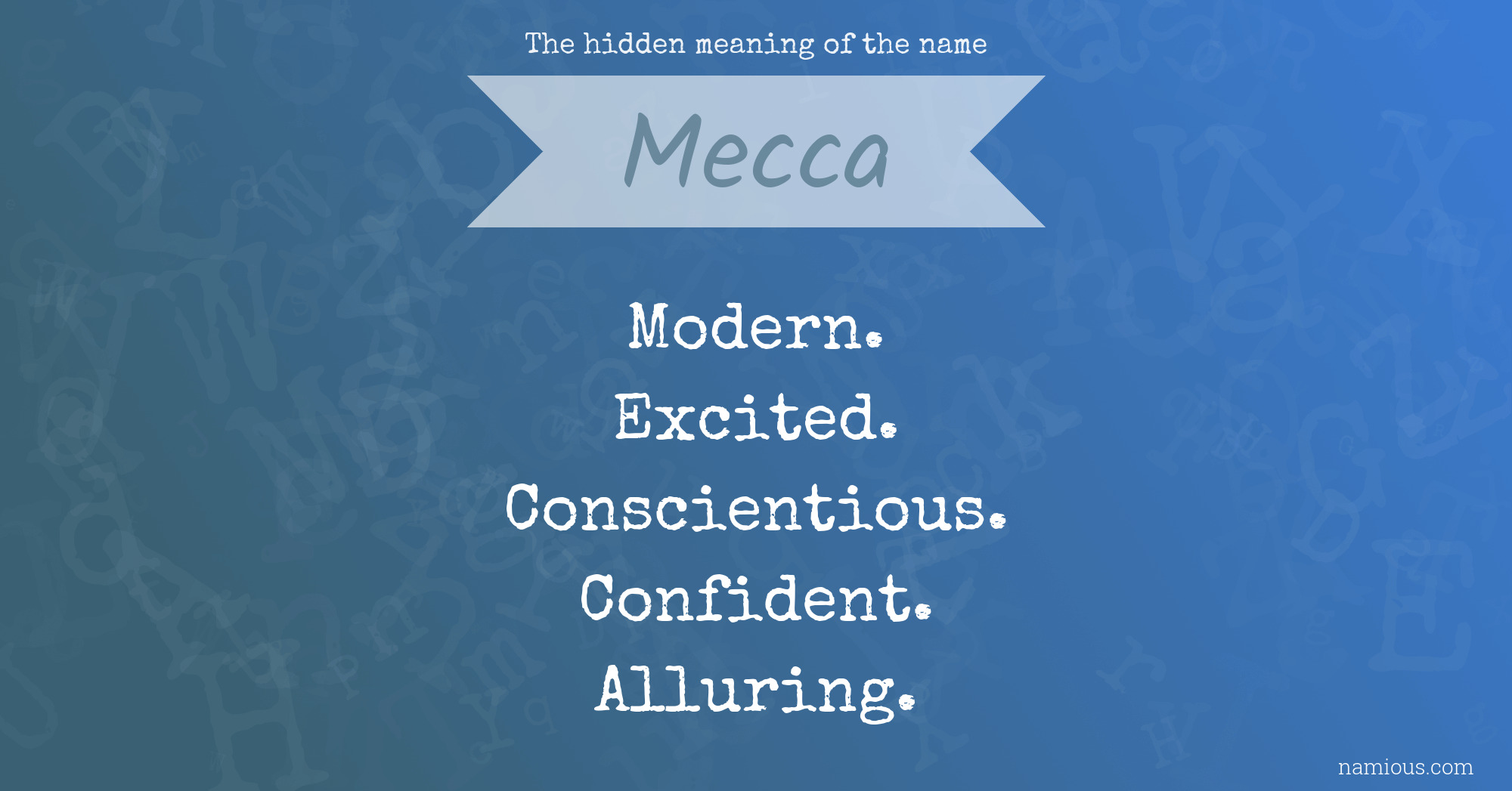 The hidden meaning of the name Mecca