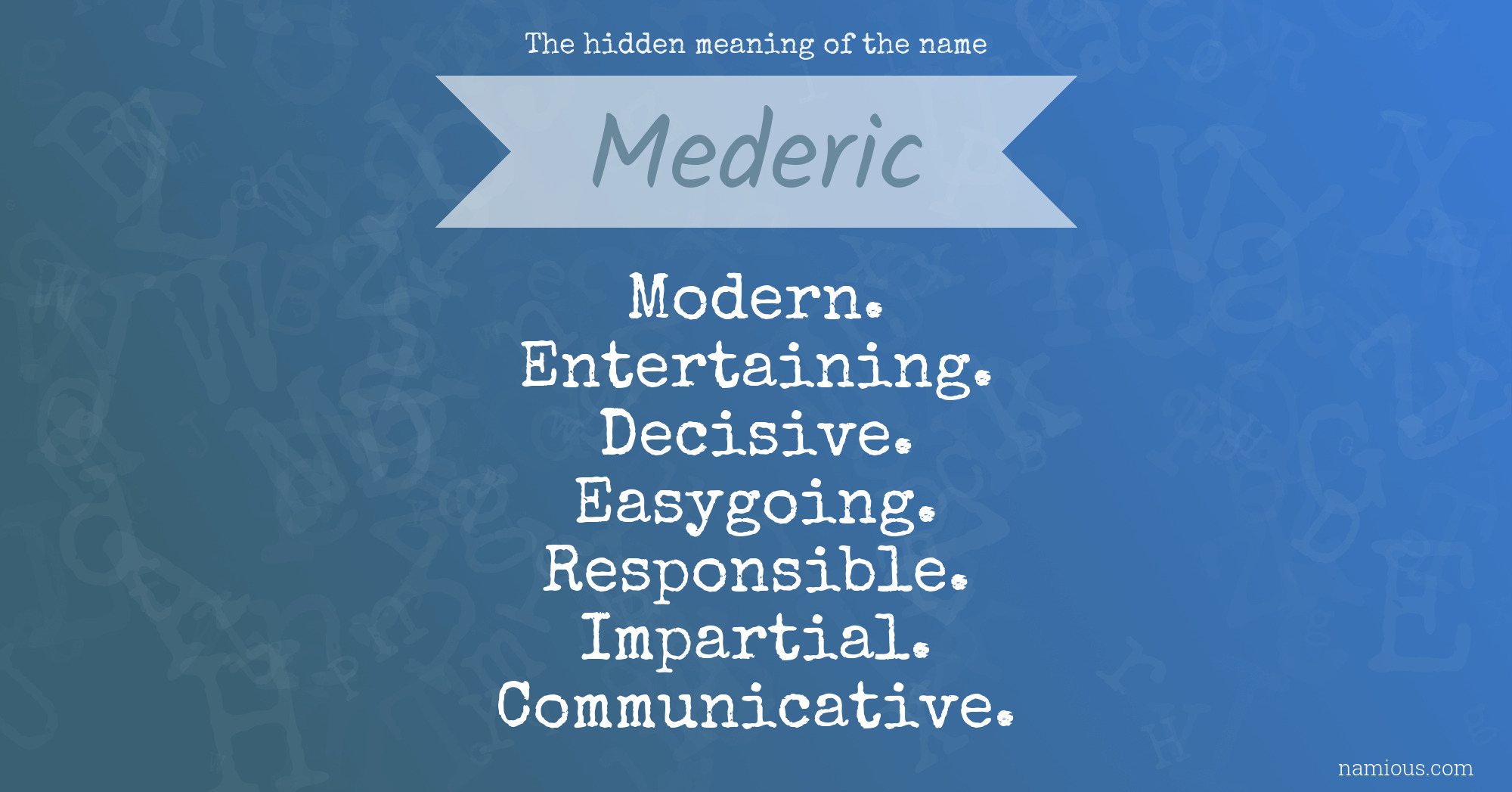 The hidden meaning of the name Mederic