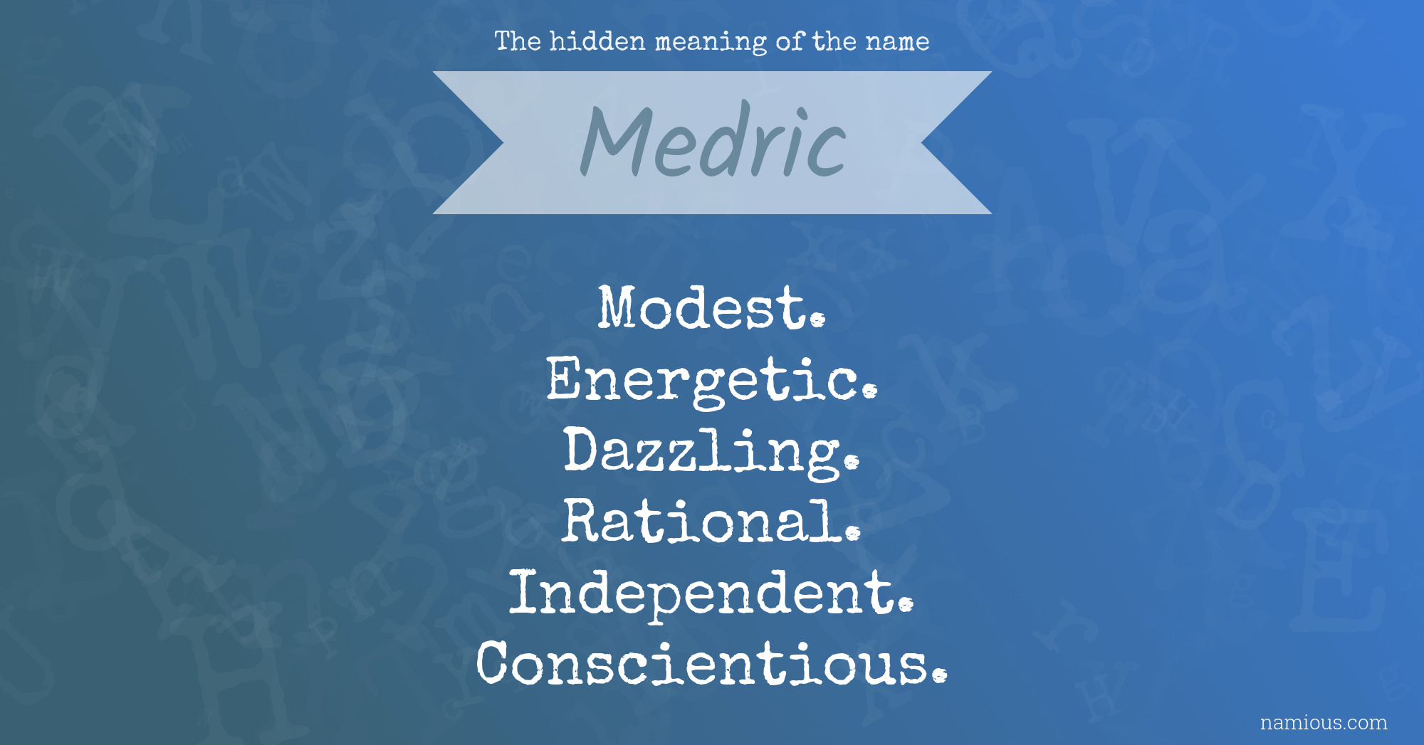 The hidden meaning of the name Medric