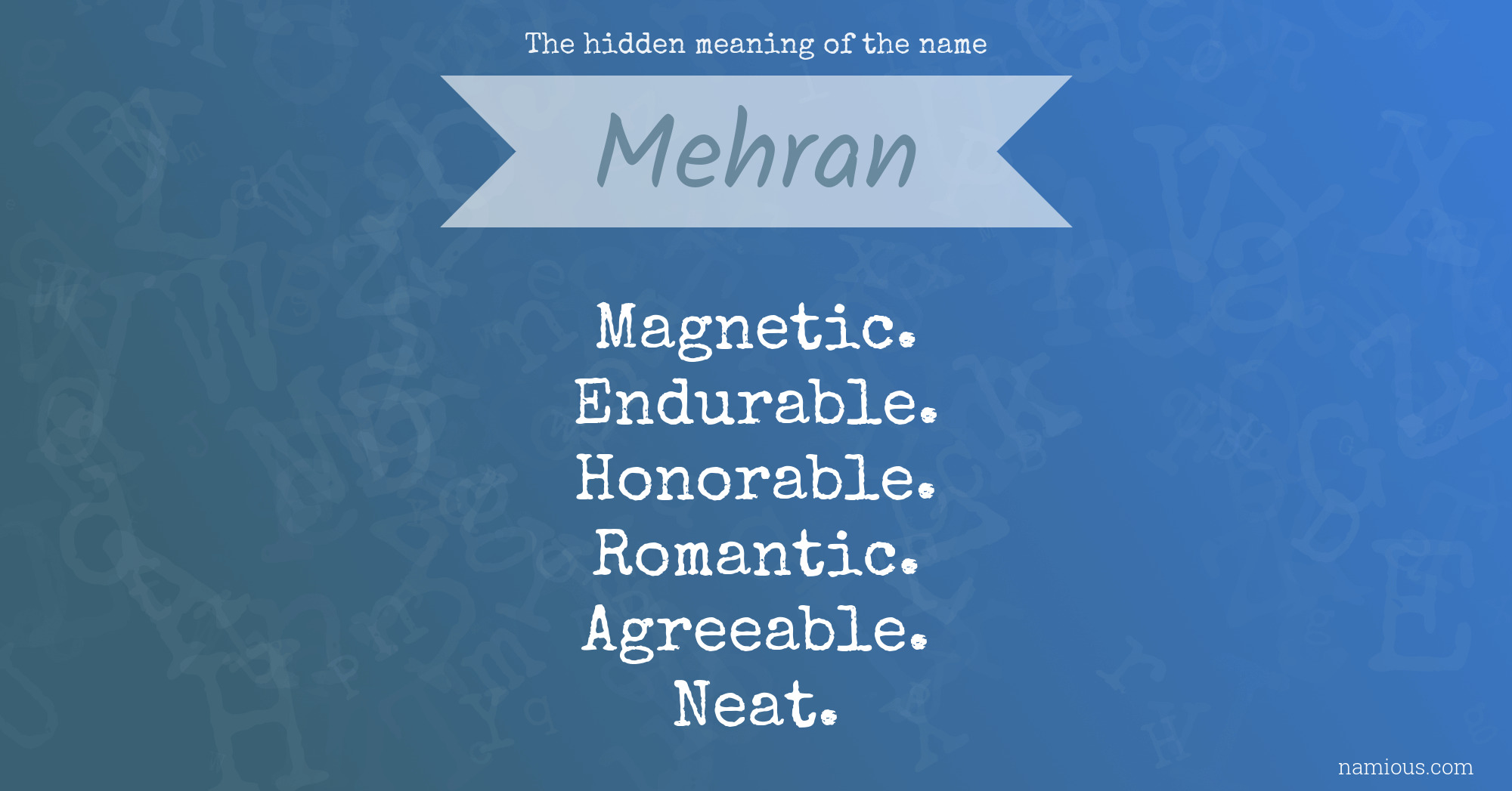 The hidden meaning of the name Mehran