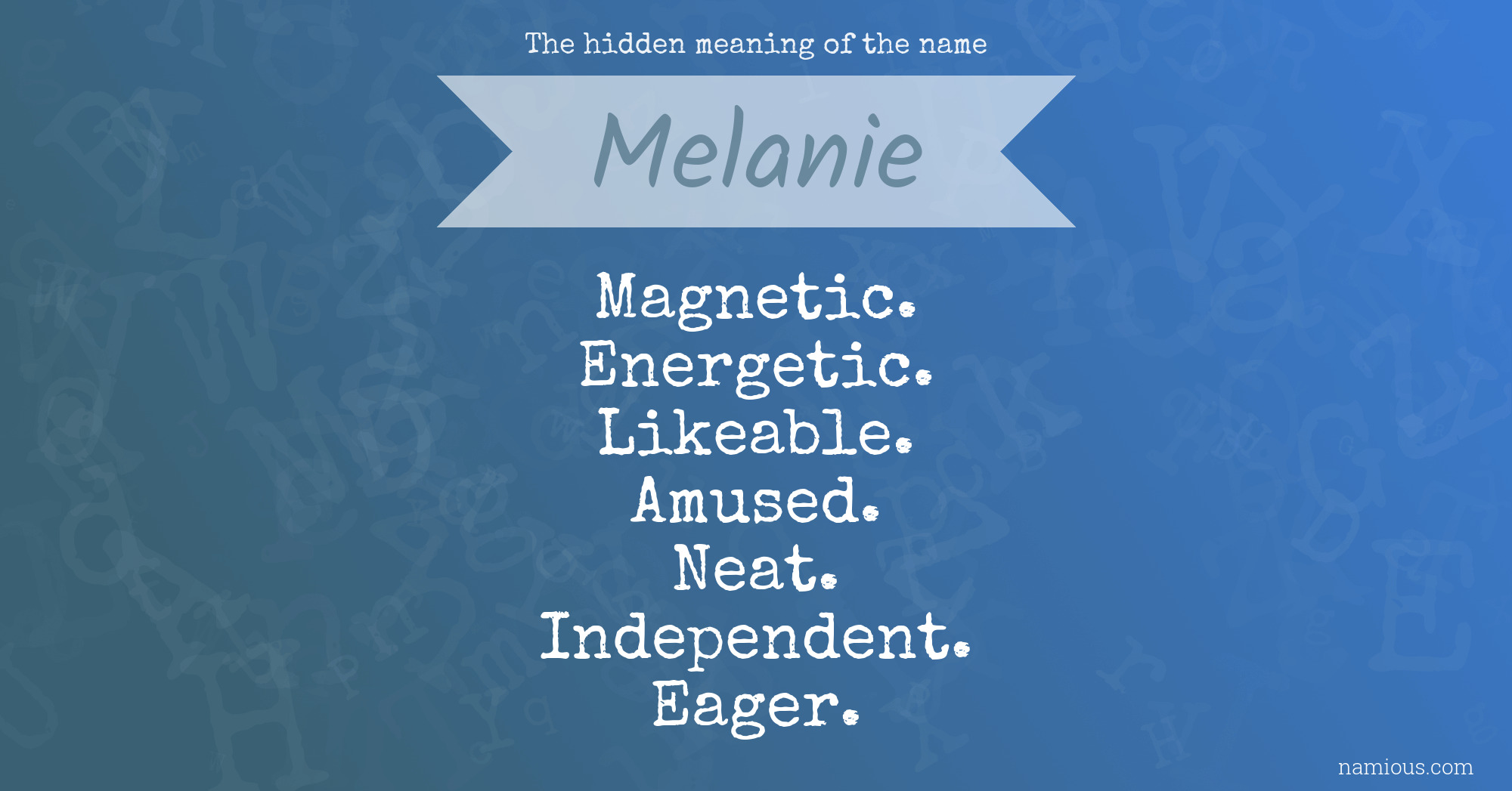 The hidden meaning of the name Melanie