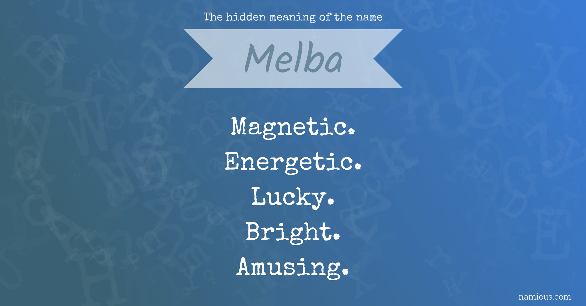 The hidden meaning of the name Melba