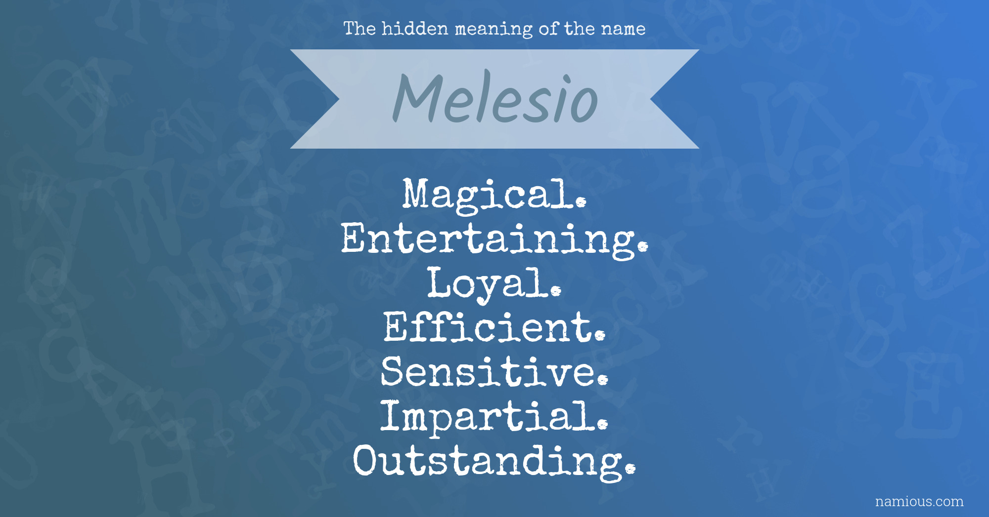 The hidden meaning of the name Melesio