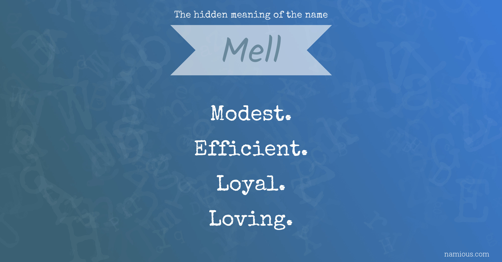 The hidden meaning of the name Mell