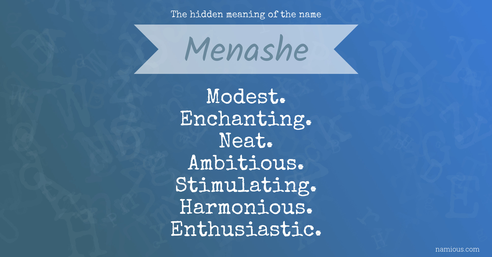 The hidden meaning of the name Menashe