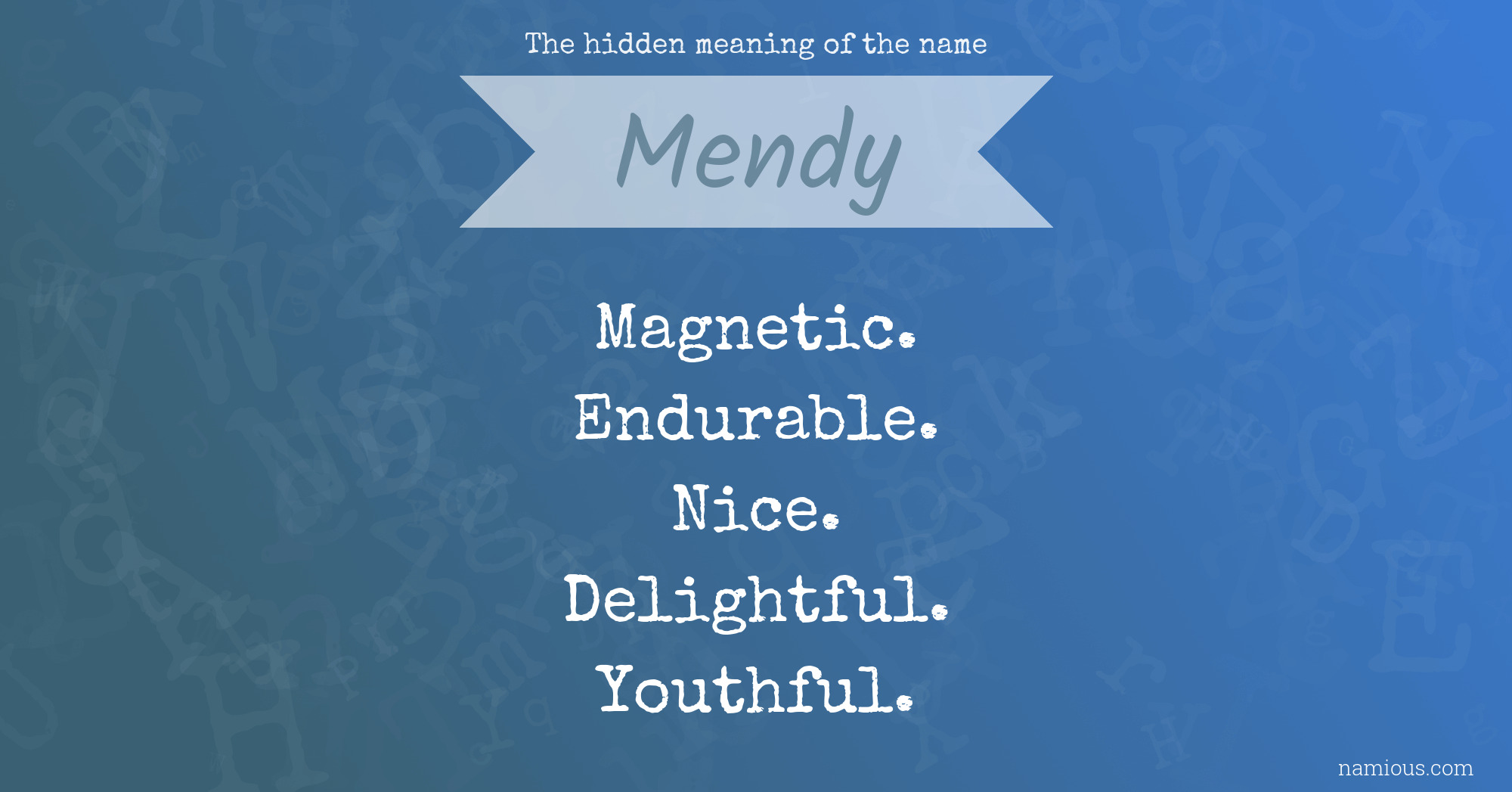 The hidden meaning of the name Mendy