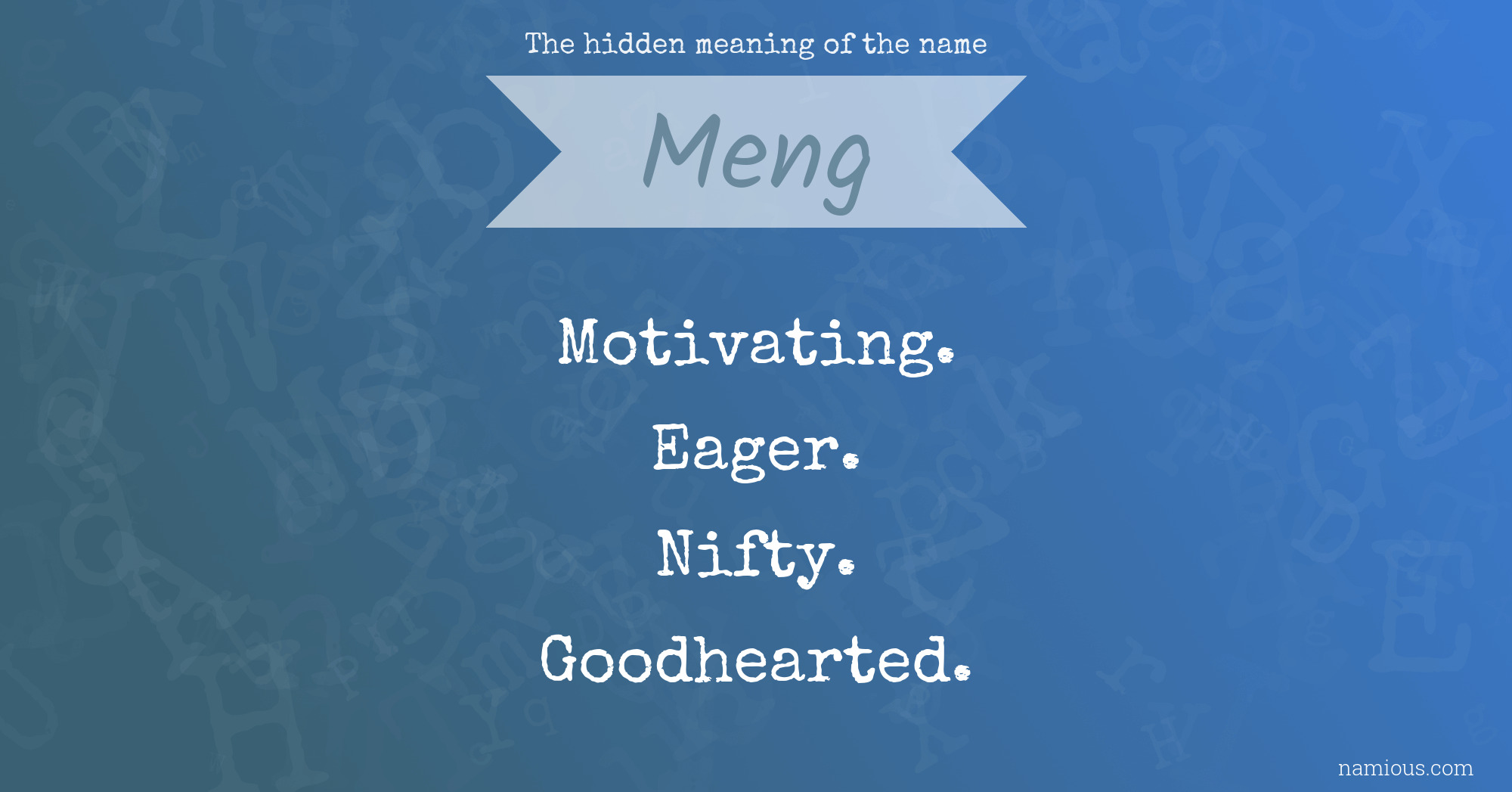 The hidden meaning of the name Meng