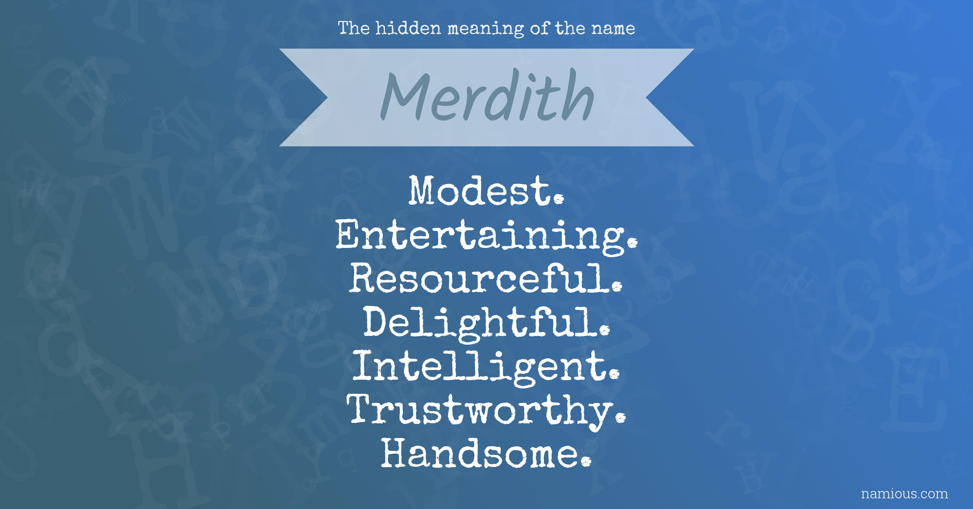 The hidden meaning of the name Merdith