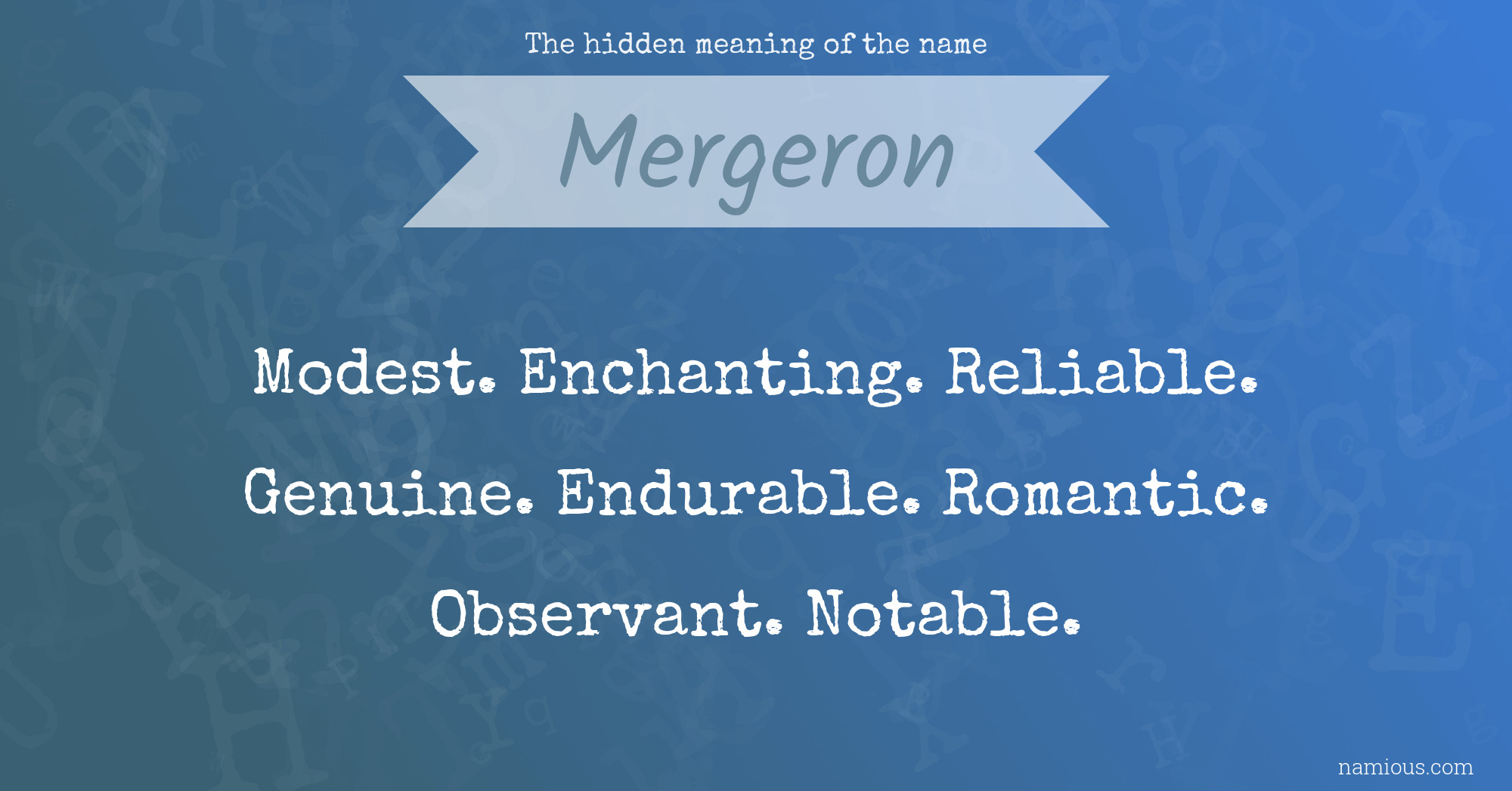 The hidden meaning of the name Mergeron