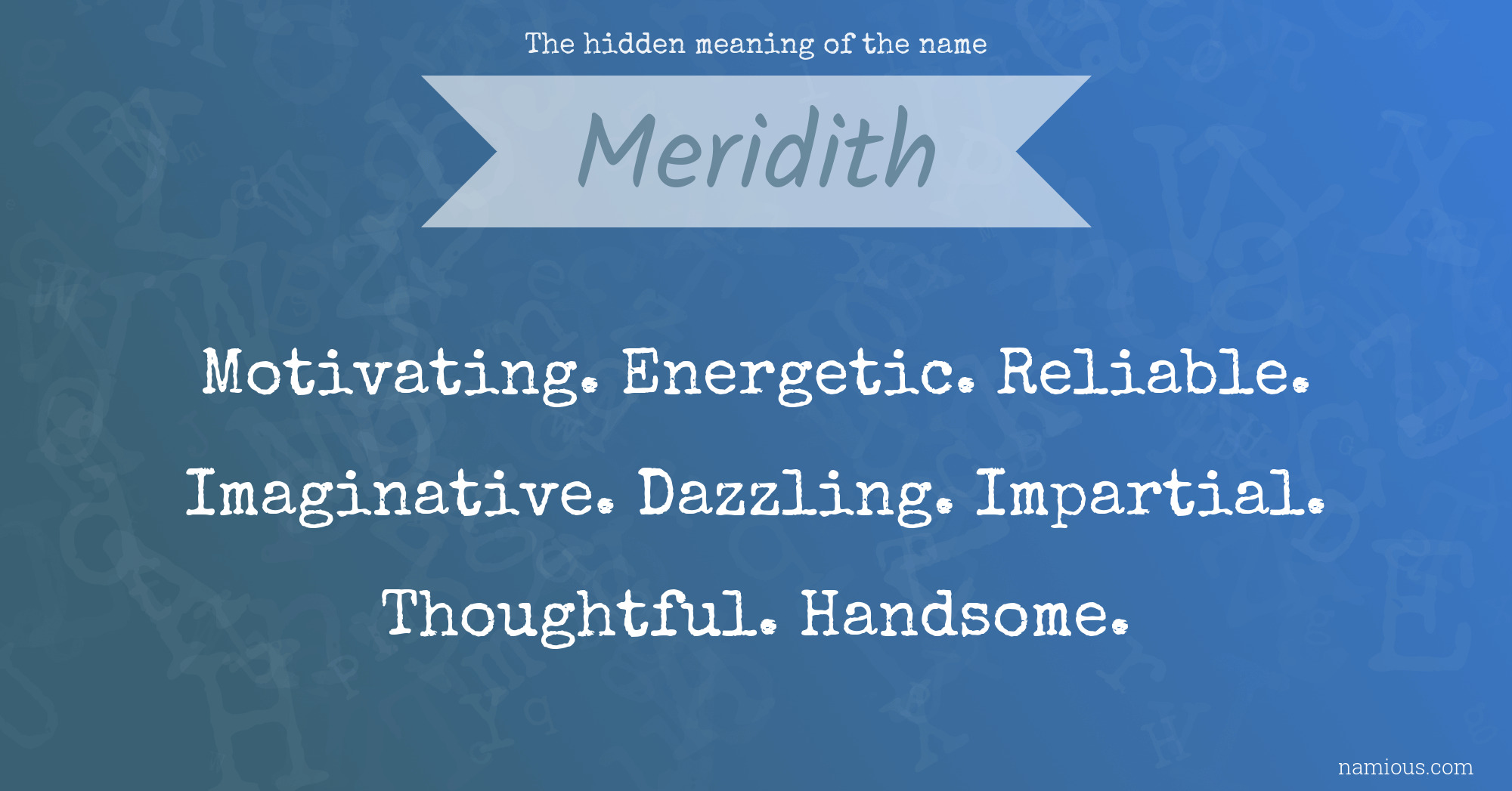 The hidden meaning of the name Meridith