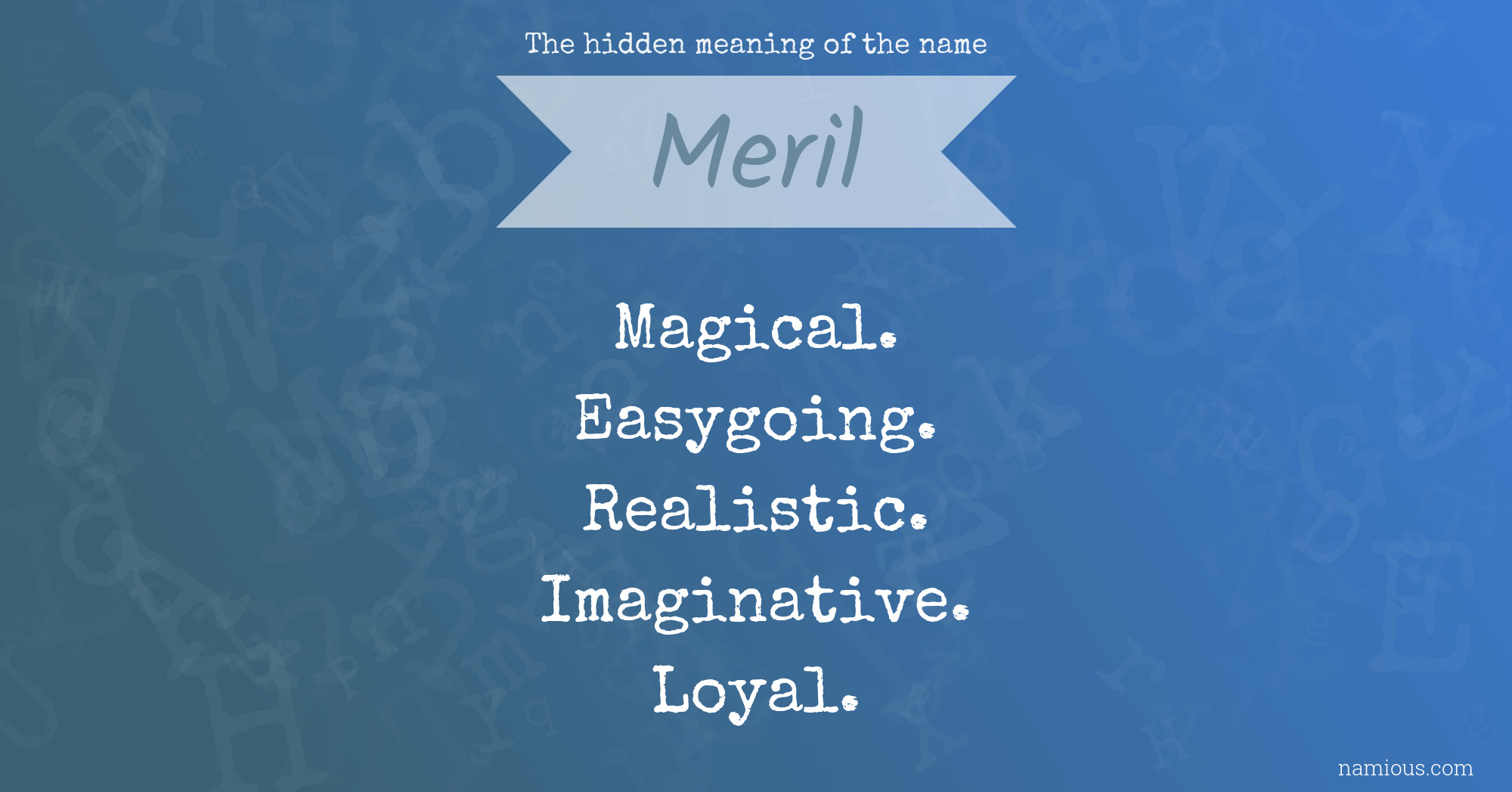 The hidden meaning of the name Meril