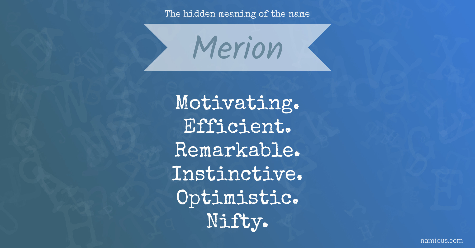 The hidden meaning of the name Merion