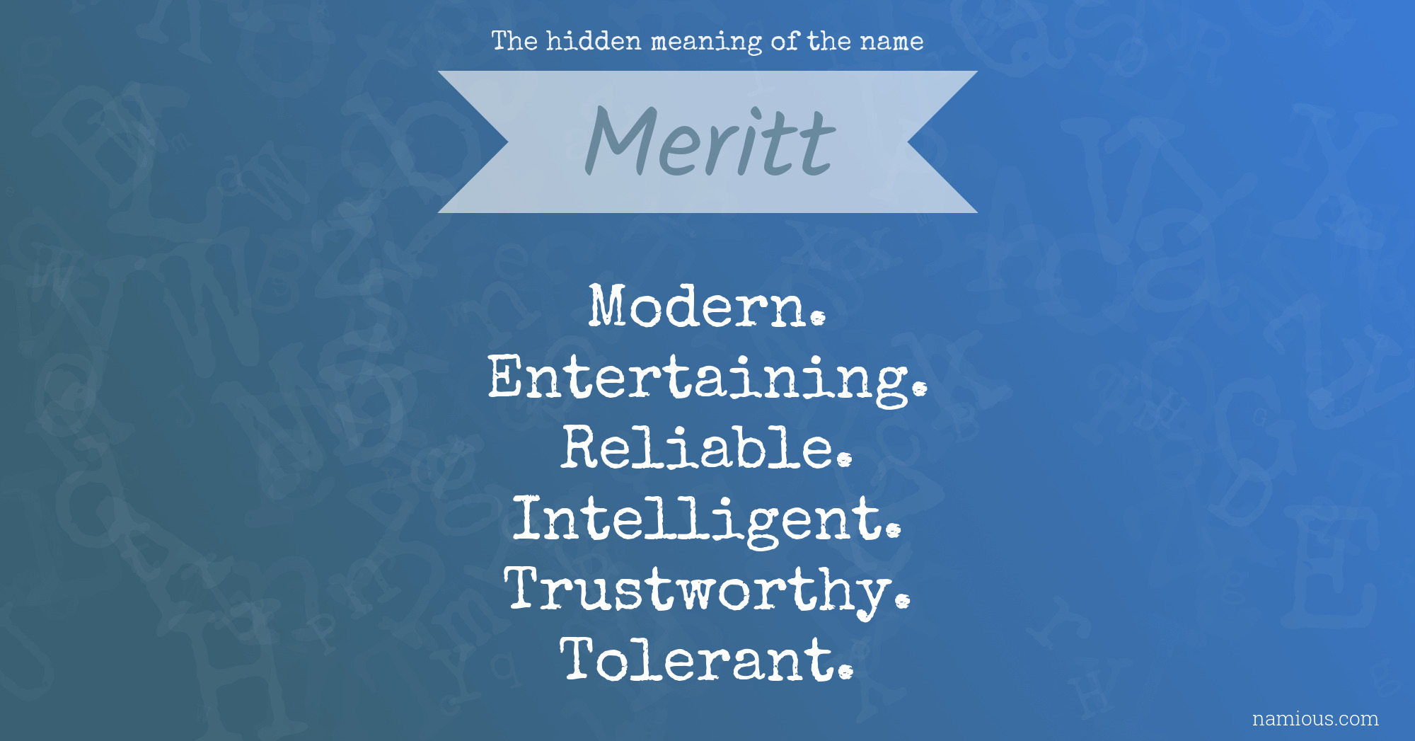 The hidden meaning of the name Meritt