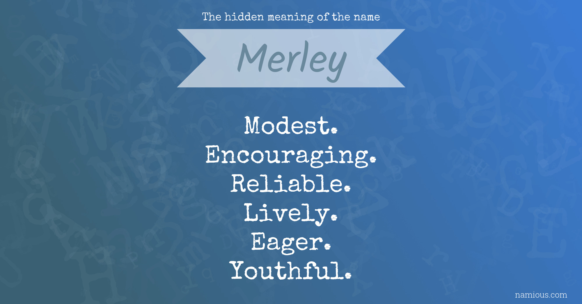 The hidden meaning of the name Merley