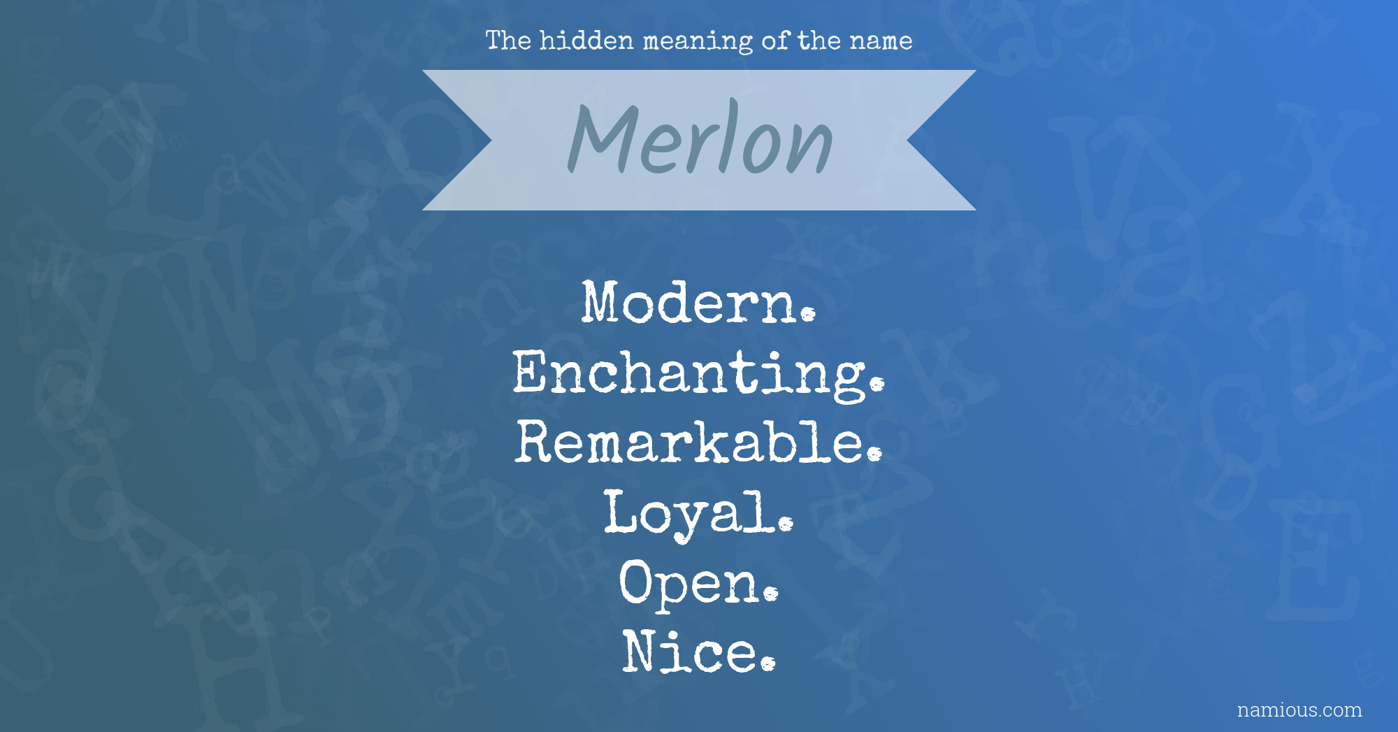 The hidden meaning of the name Merlon