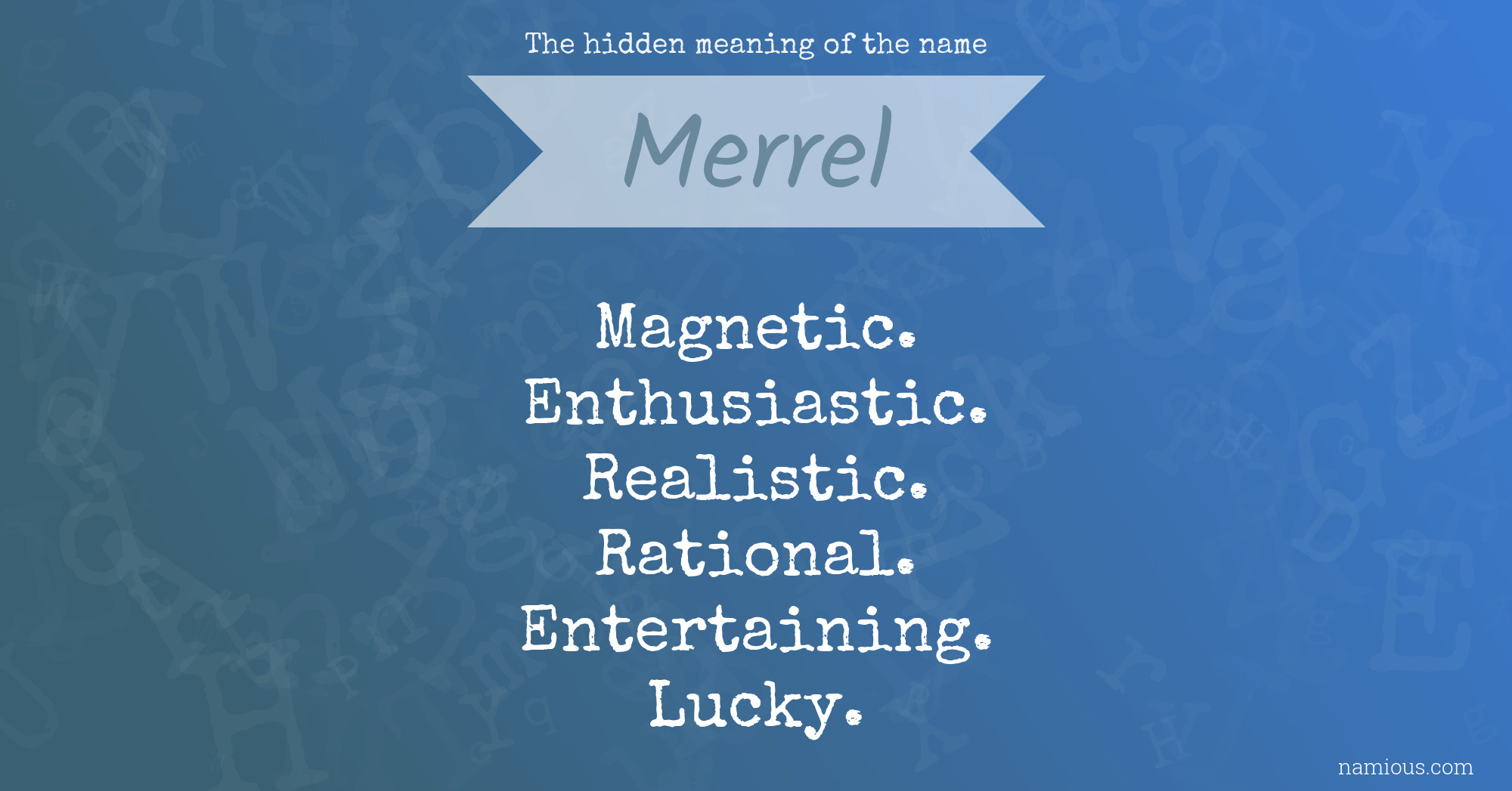 The hidden meaning of the name Merrel