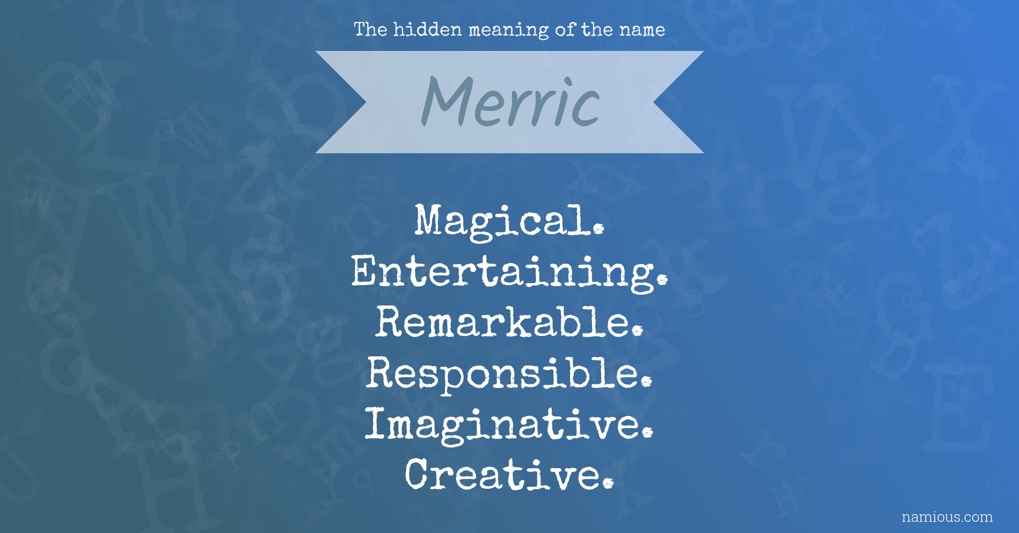 The hidden meaning of the name Merric