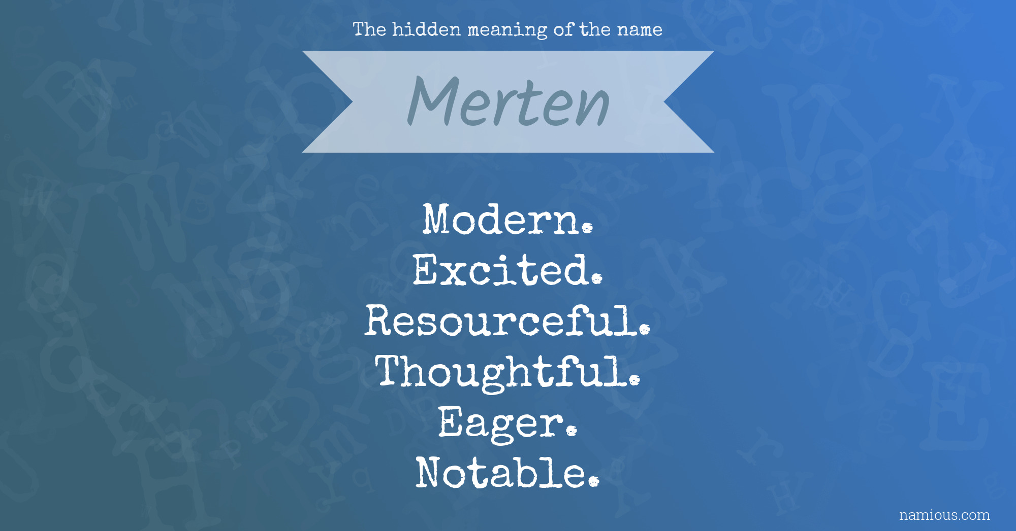The hidden meaning of the name Merten