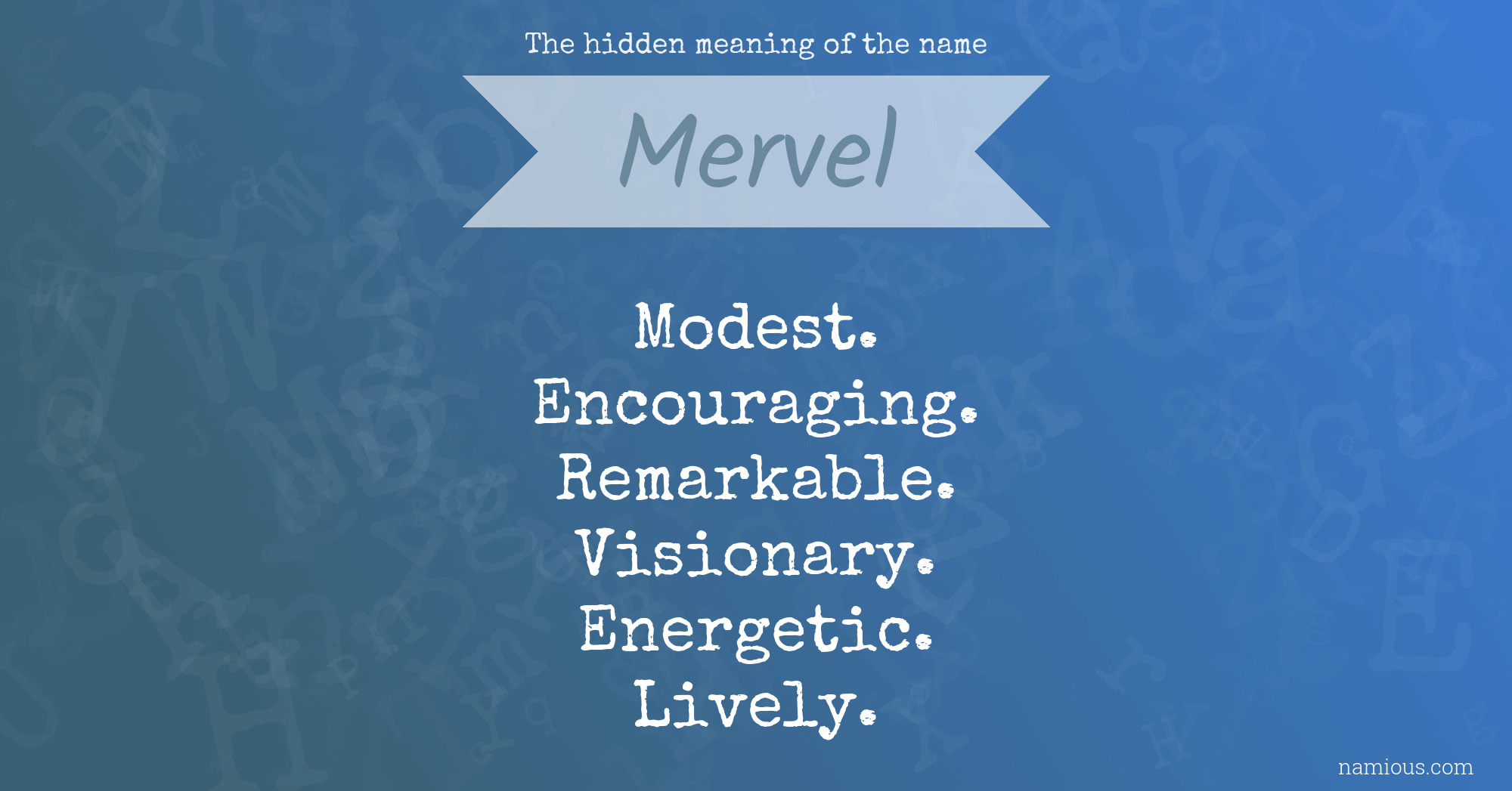 The hidden meaning of the name Mervel