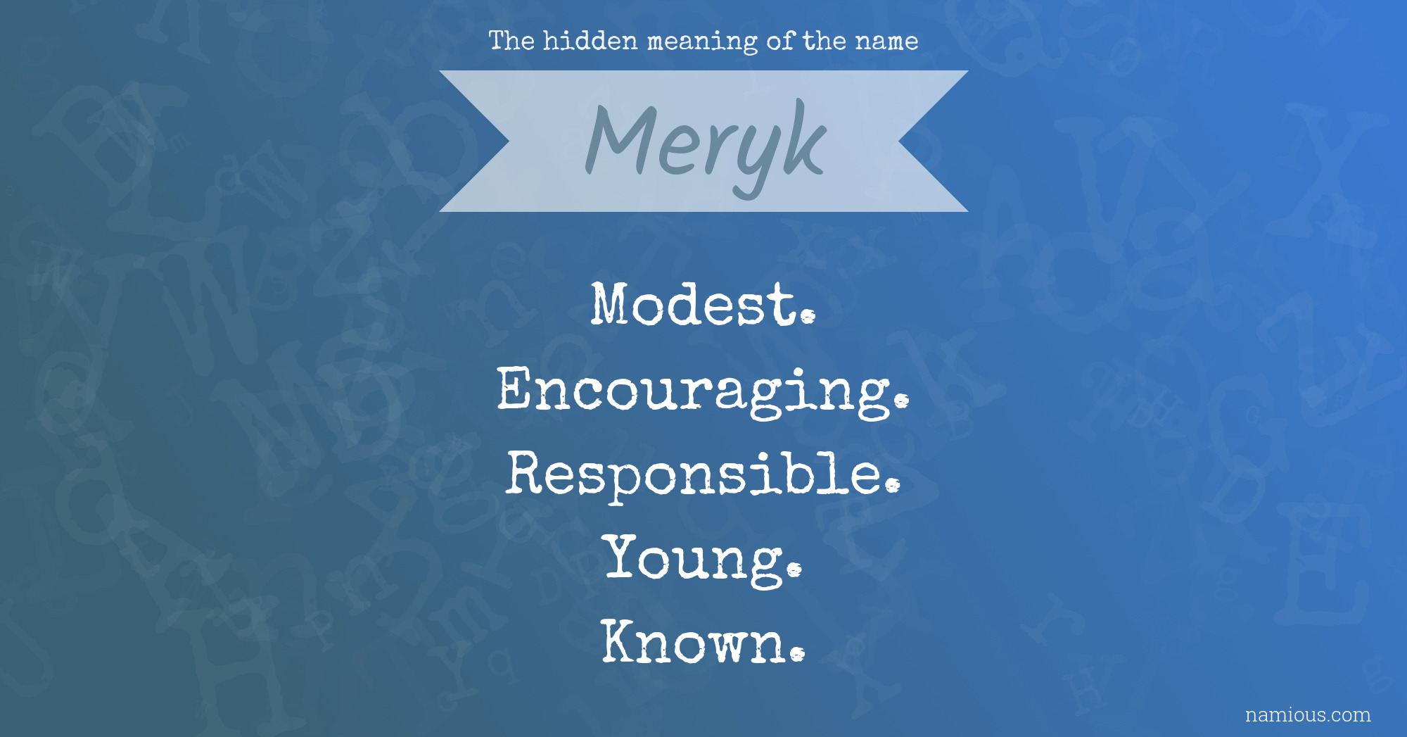 The hidden meaning of the name Meryk