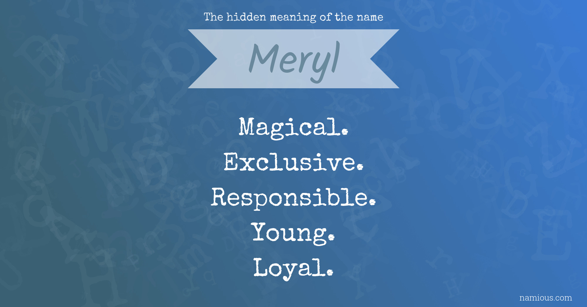 The hidden meaning of the name Meryl