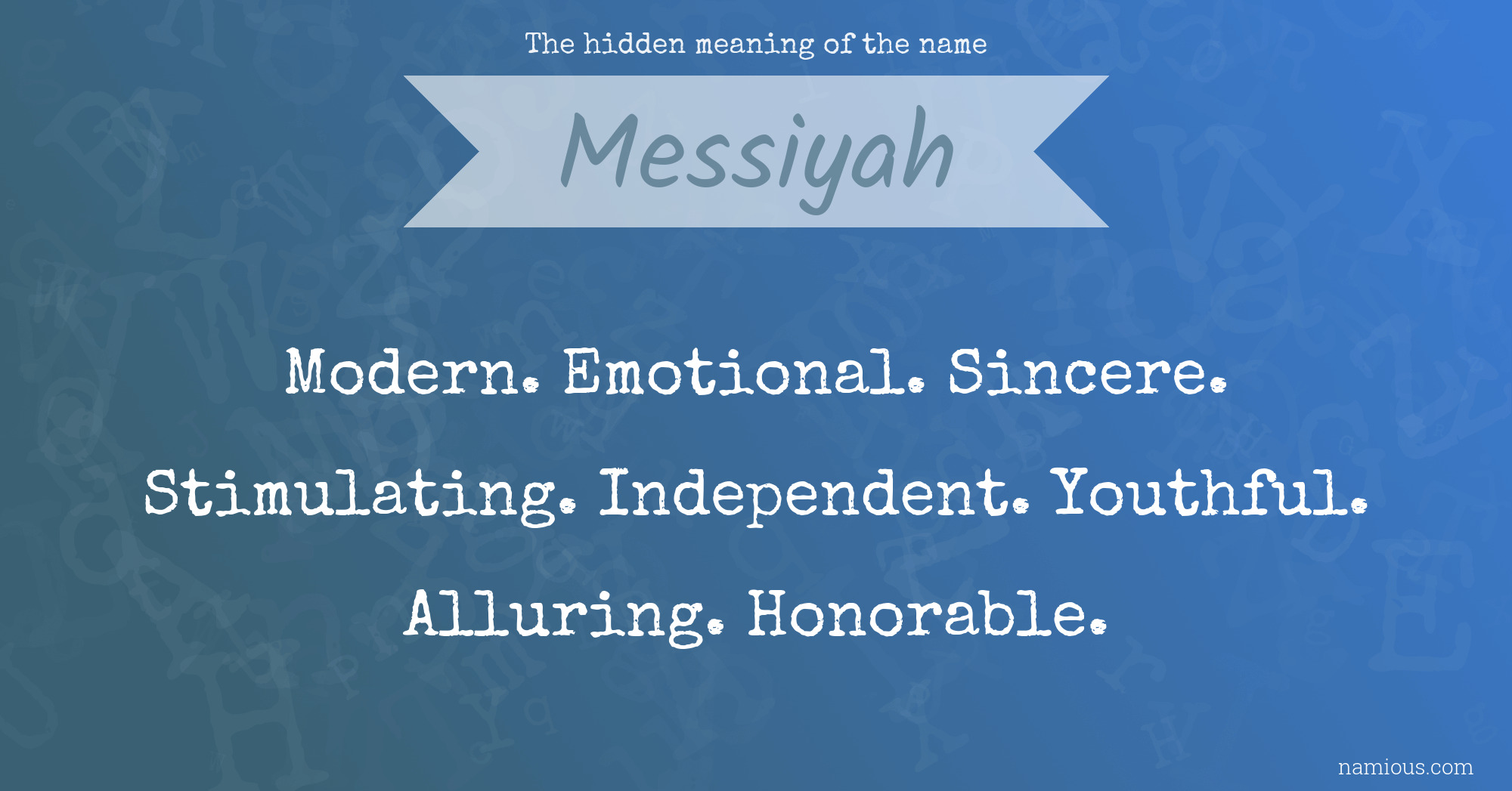 The hidden meaning of the name Messiyah