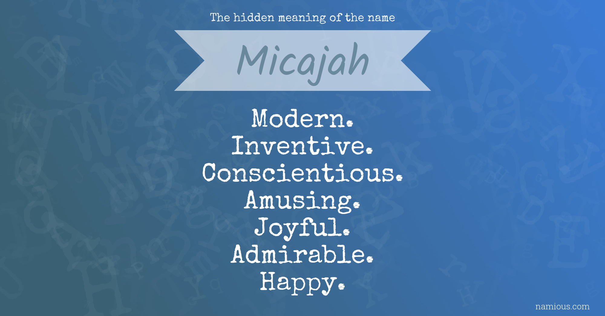 The hidden meaning of the name Micajah