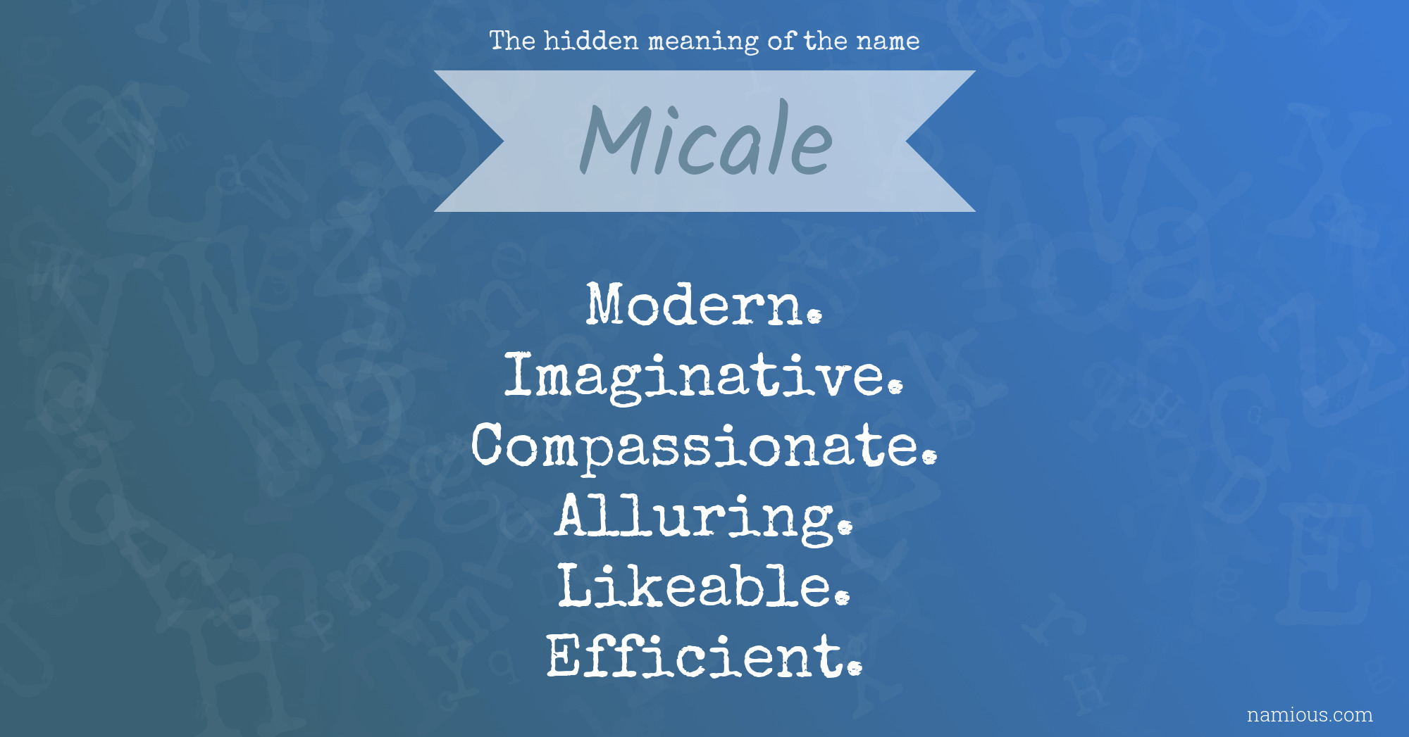 The hidden meaning of the name Micale