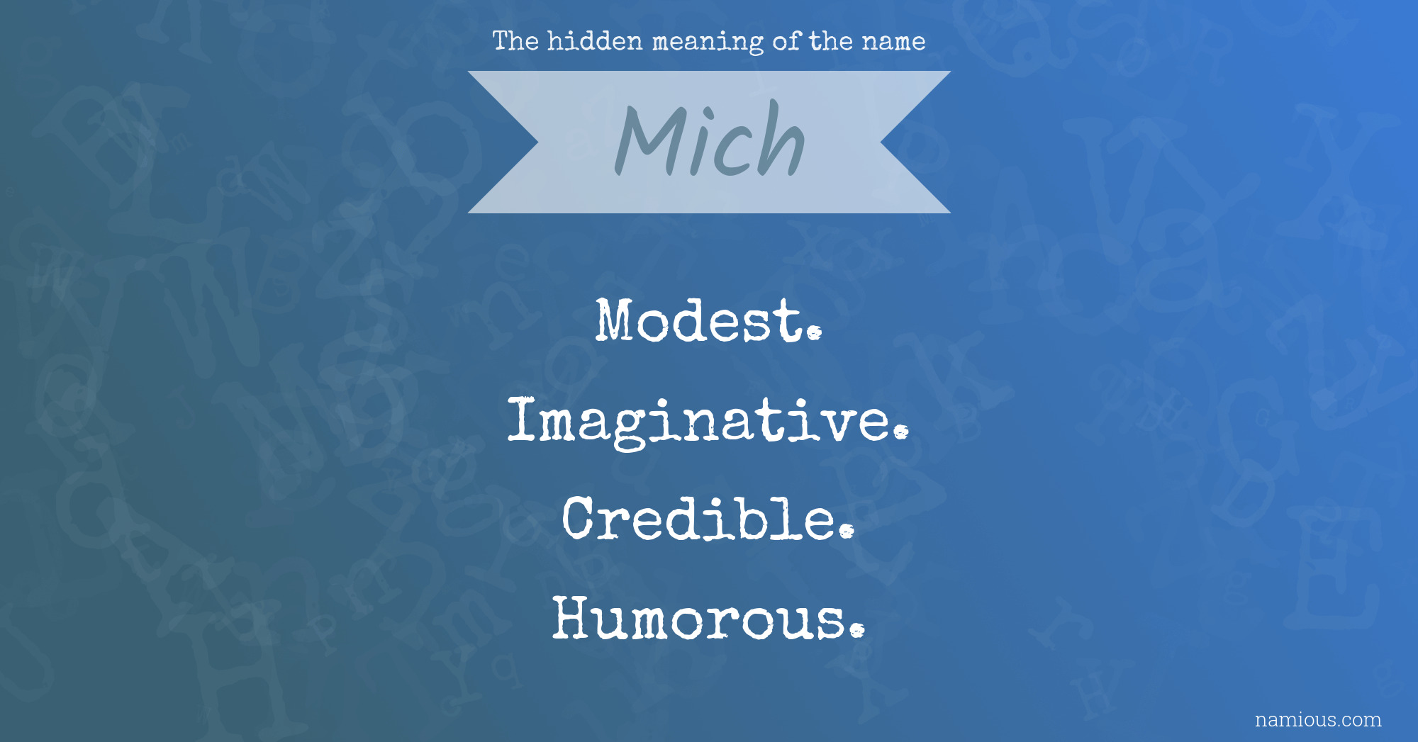 The hidden meaning of the name Mich