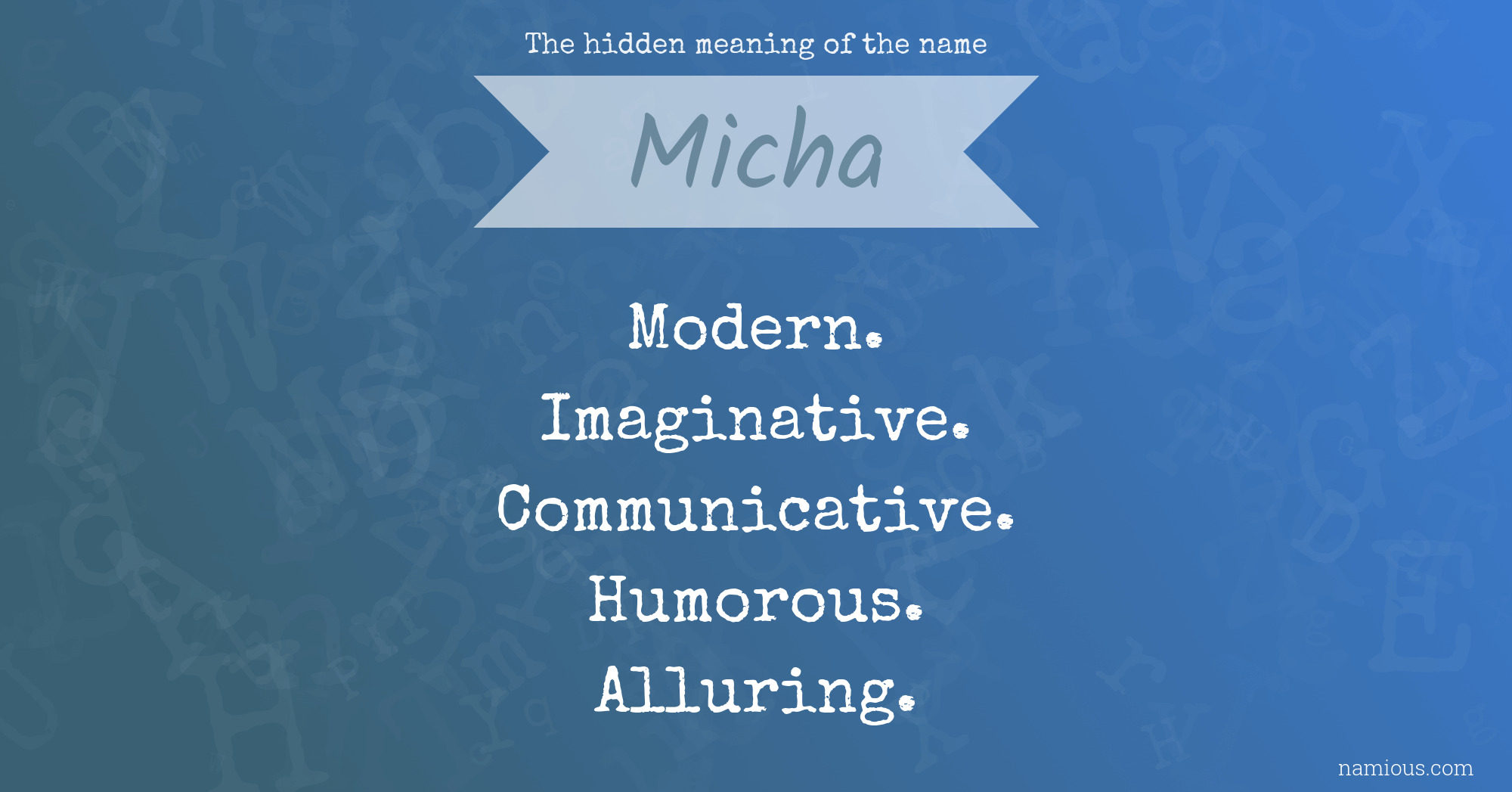 The hidden meaning of the name Micha