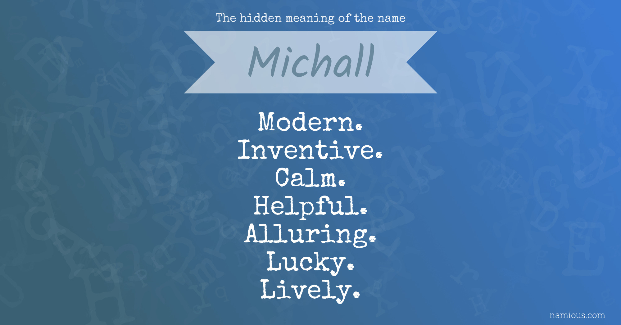 The hidden meaning of the name Michall