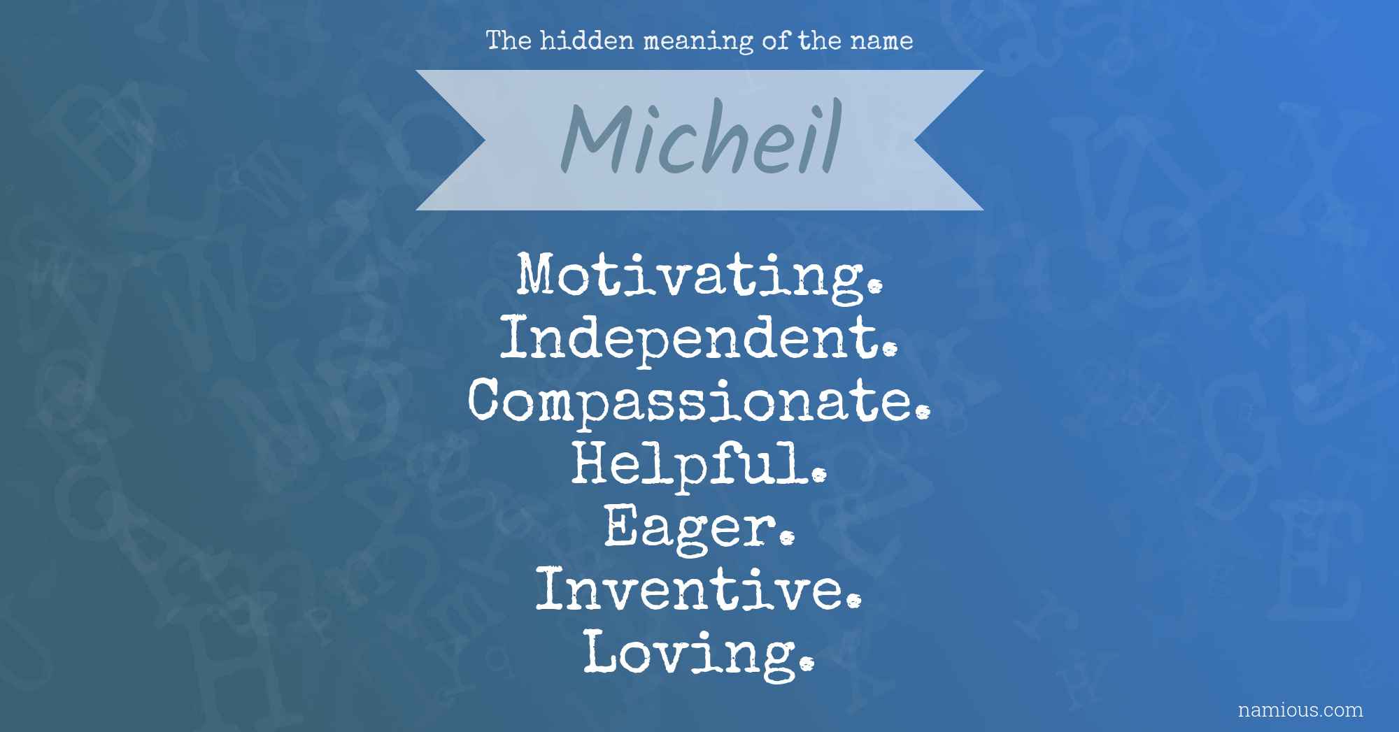 The hidden meaning of the name Micheil