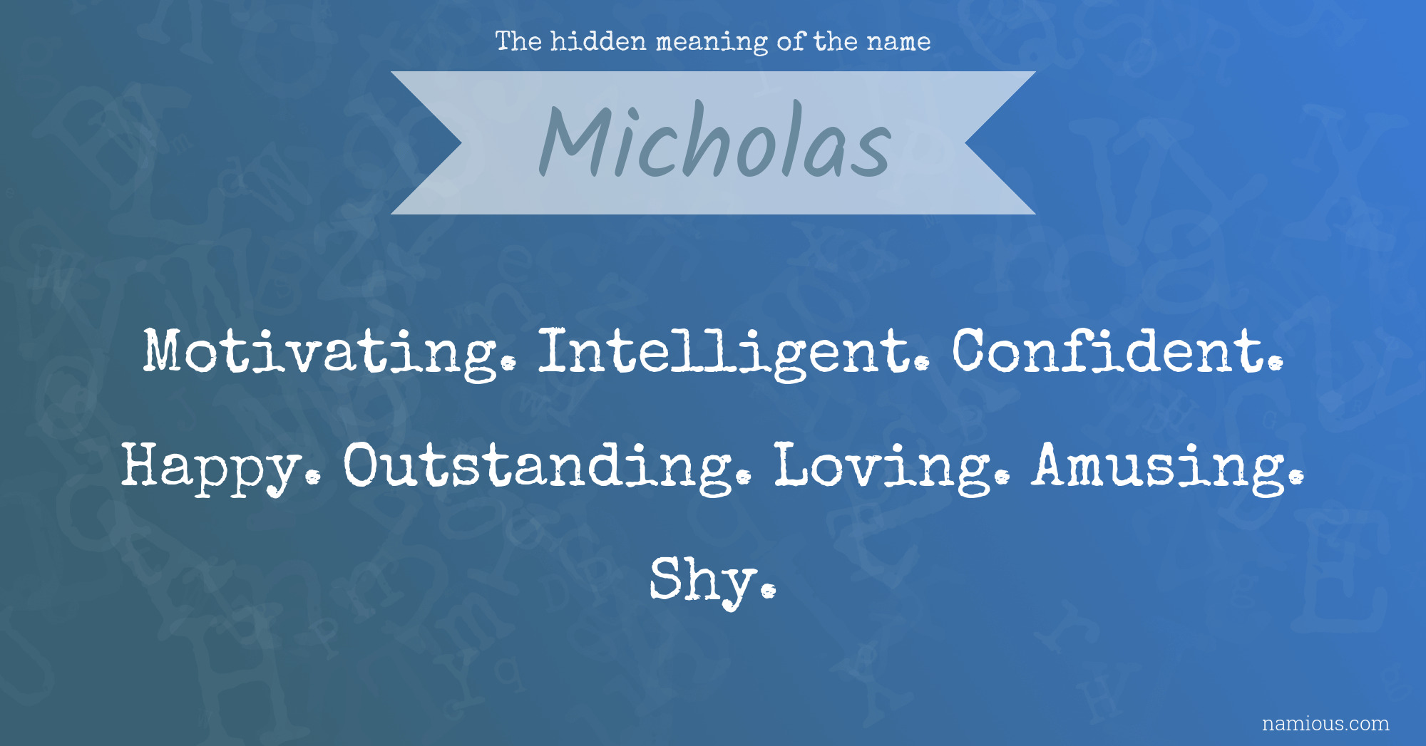 The hidden meaning of the name Micholas