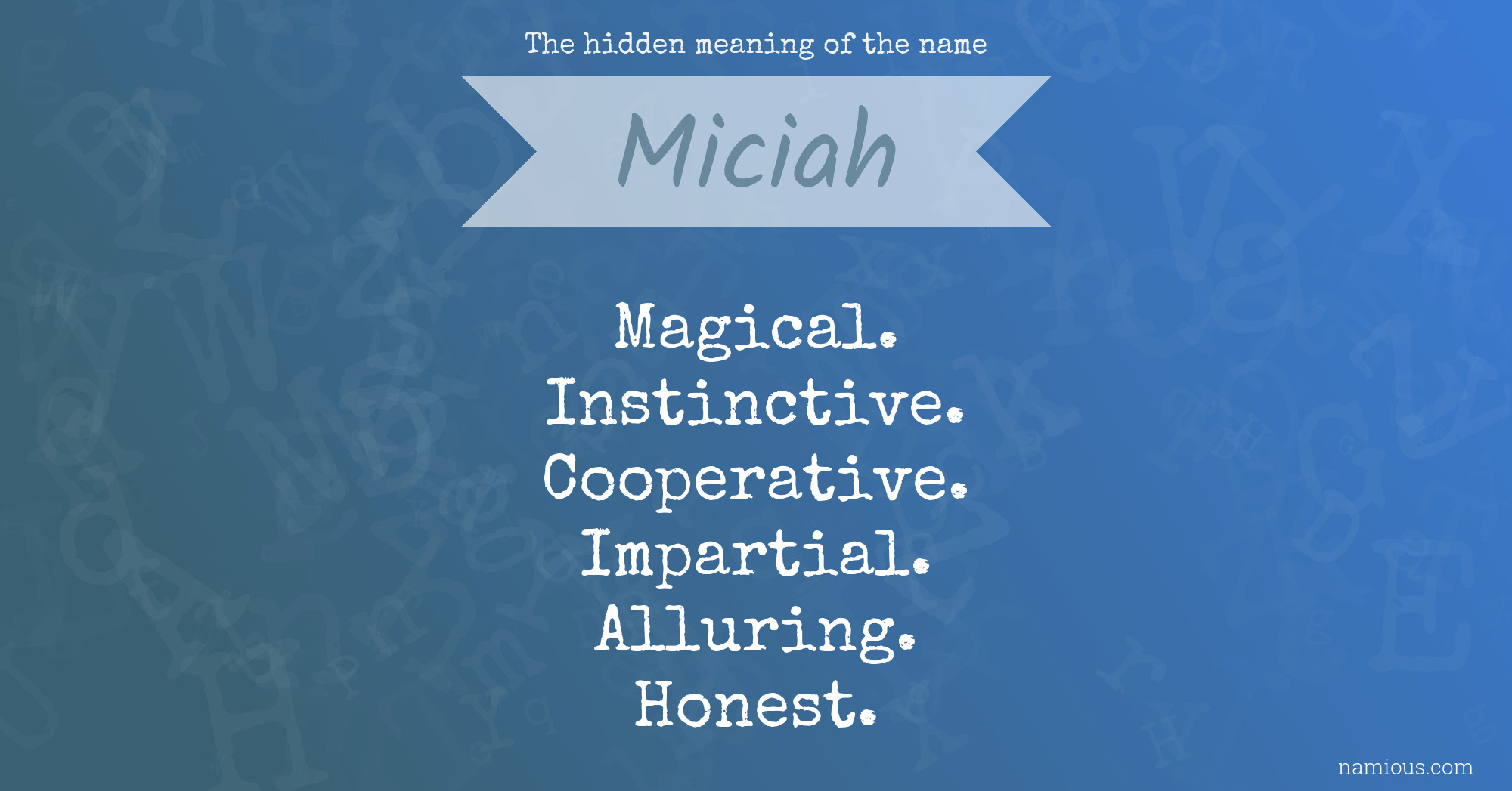 The hidden meaning of the name Miciah