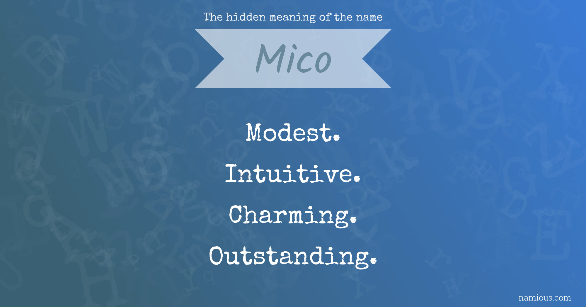 The hidden meaning of the name Mico