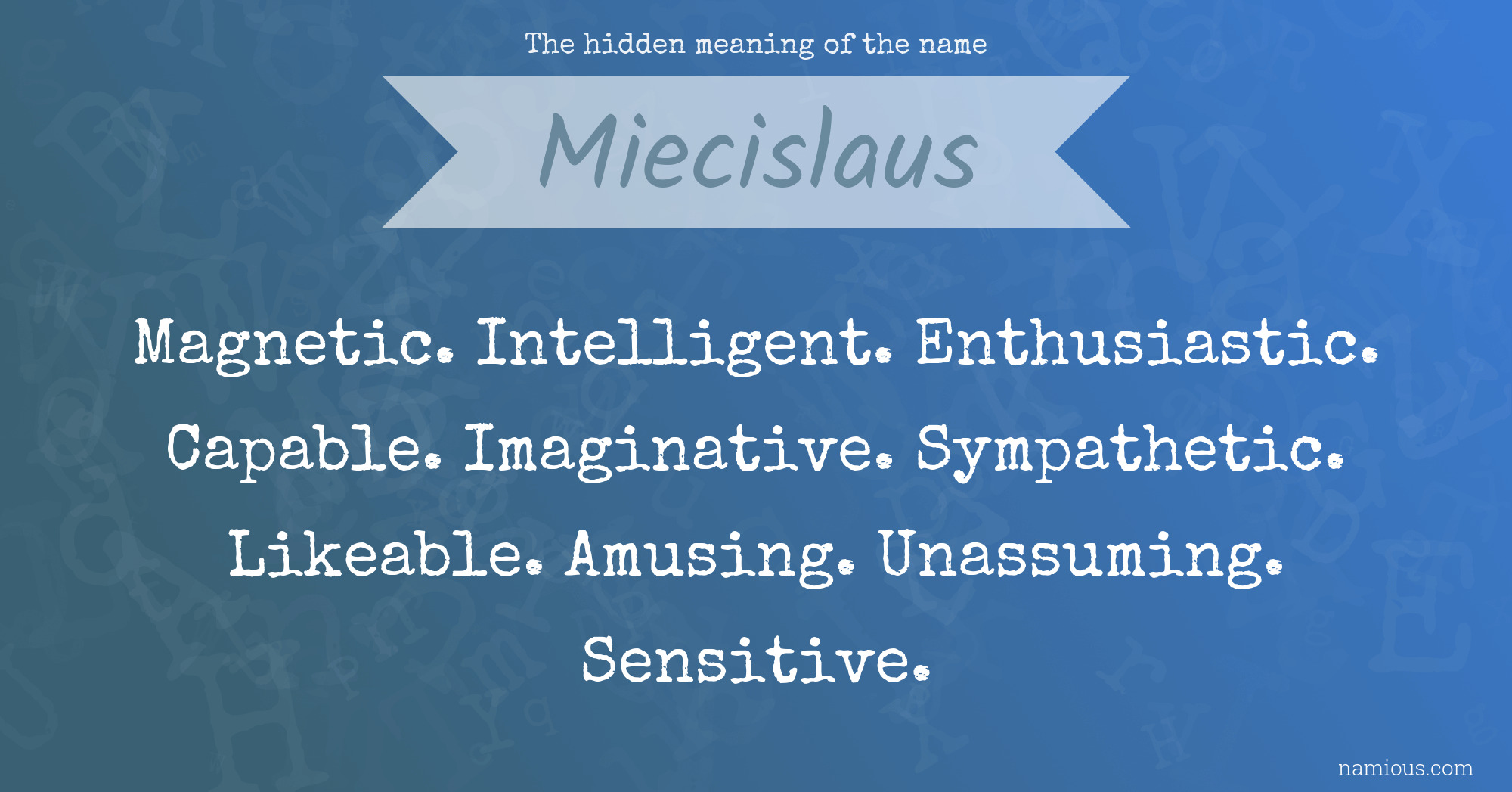 The hidden meaning of the name Miecislaus