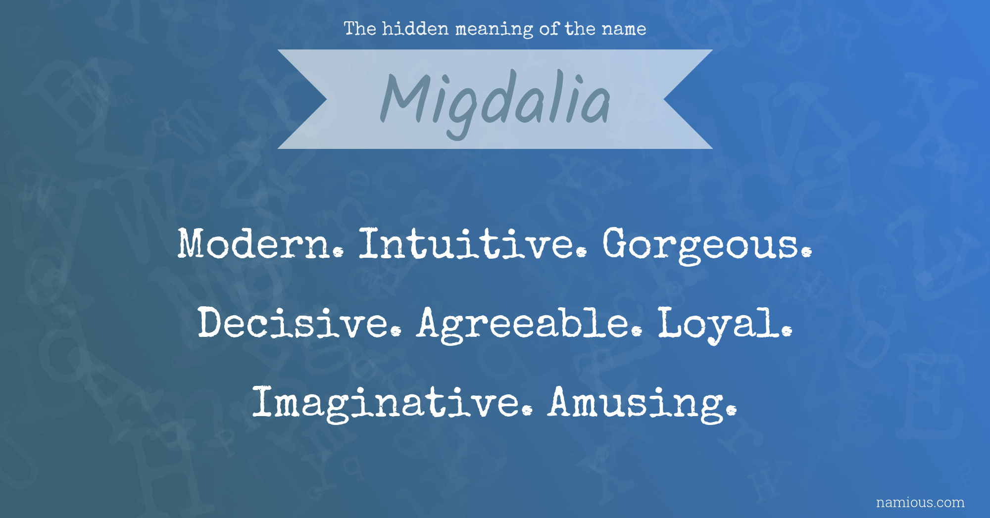 The hidden meaning of the name Migdalia